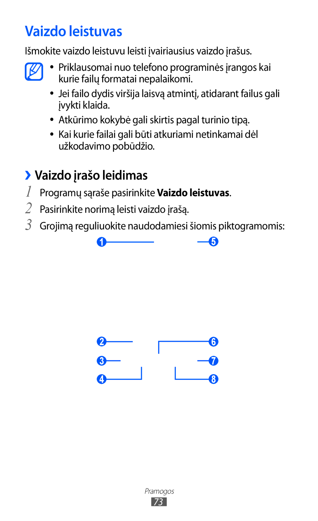 Samsung GT-I9100OIASEB Vaizdo leistuvas, ››Vaizdo įrašo leidimas, Grojimą reguliuokite naudodamiesi šiomis piktogramomis 