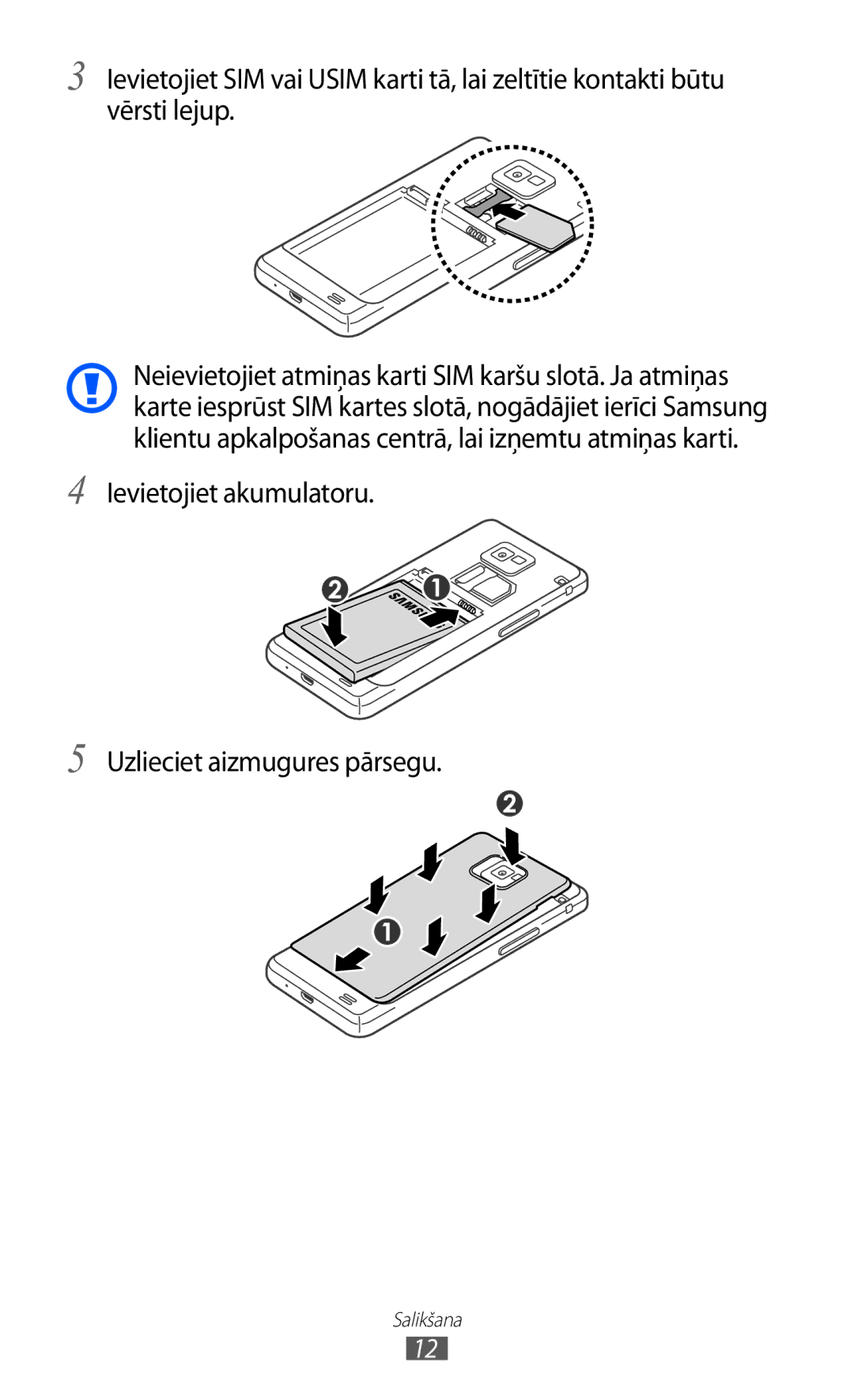 Samsung GT-I9100RWASEB, GT-I9100OIASEB, GT-I9100LKASEB manual Ievietojiet akumulatoru Uzlieciet aizmugures pārsegu 