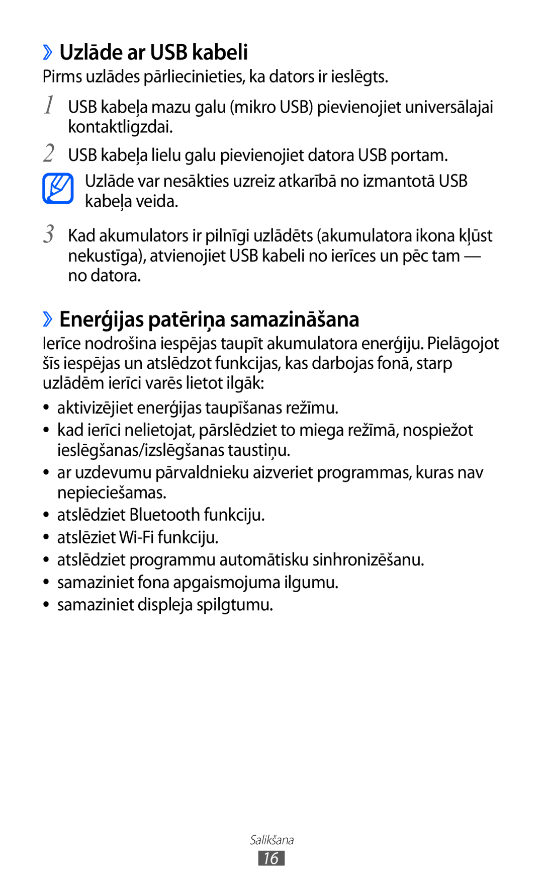 Samsung GT-I9100OIASEB, GT-I9100RWASEB, GT-I9100LKASEB manual ››Uzlāde ar USB kabeli, ››Enerģijas patēriņa samazināšana 