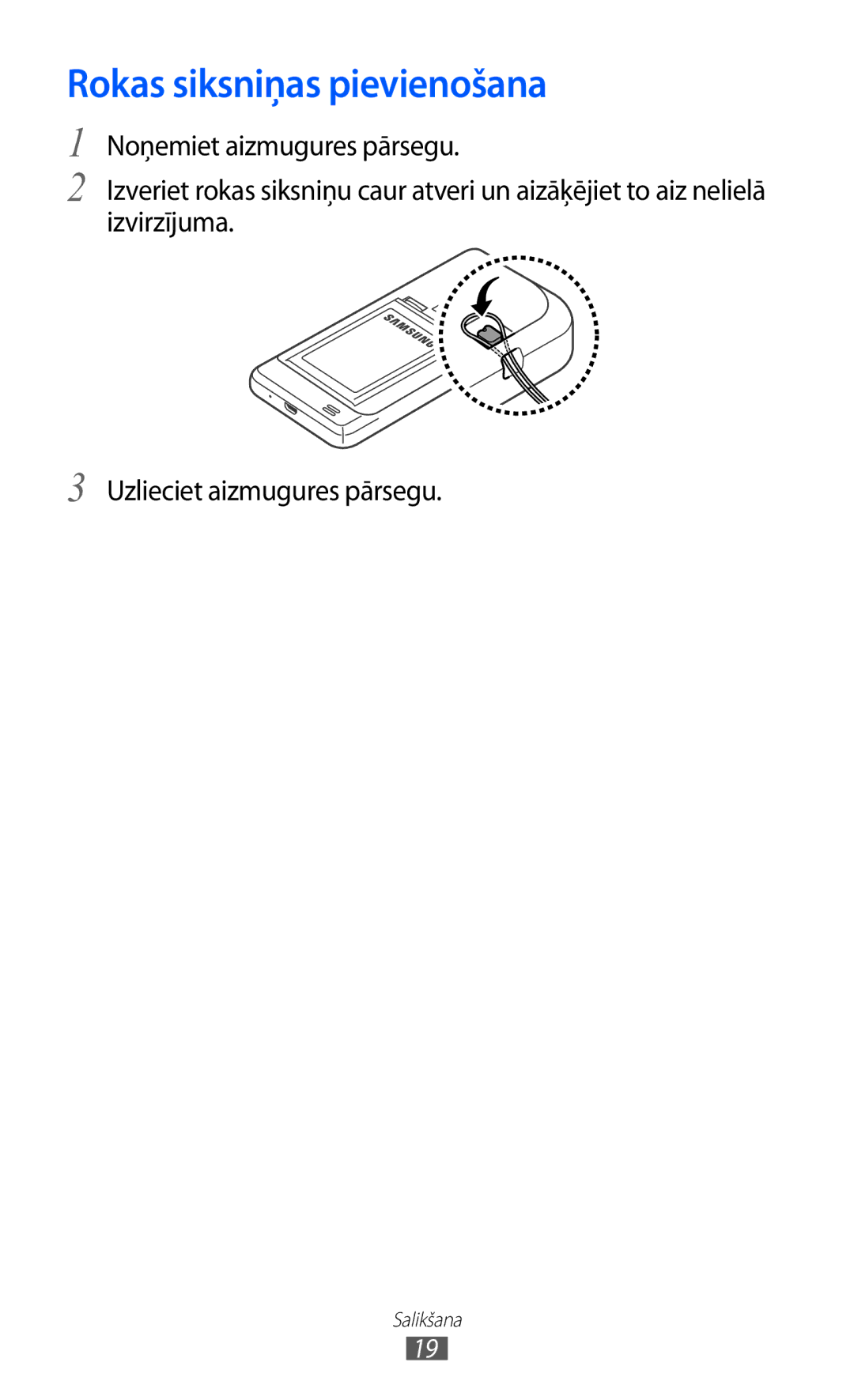 Samsung GT-I9100OIASEB, GT-I9100RWASEB, GT-I9100LKASEB manual Rokas siksniņas pievienošana 