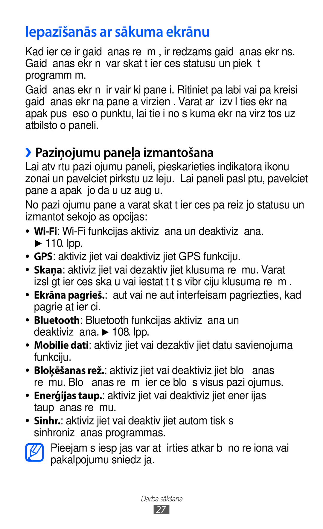 Samsung GT-I9100RWASEB, GT-I9100OIASEB, GT-I9100LKASEB manual Iepazīšanās ar sākuma ekrānu, ››Paziņojumu paneļa izmantošana 