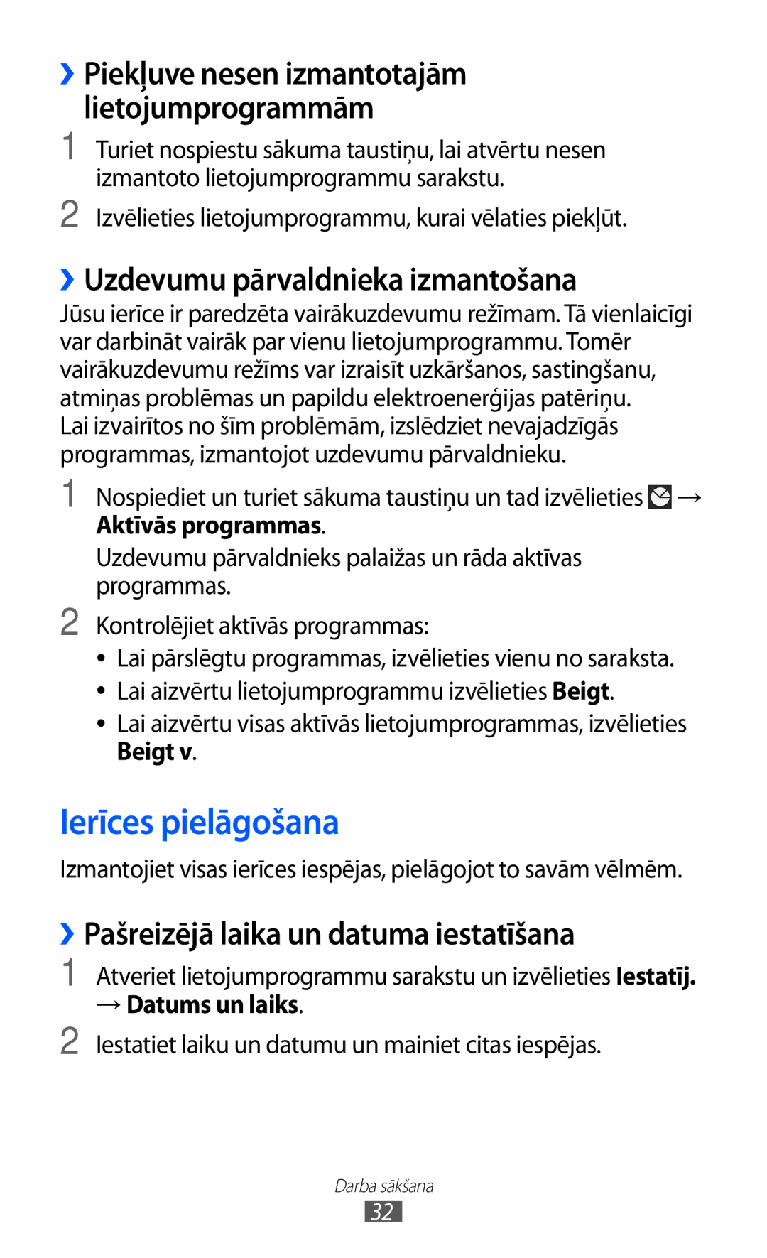 Samsung GT-I9100LKASEB Ierīces pielāgošana, ››Uzdevumu pārvaldnieka izmantošana, ››Pašreizējā laika un datuma iestatīšana 