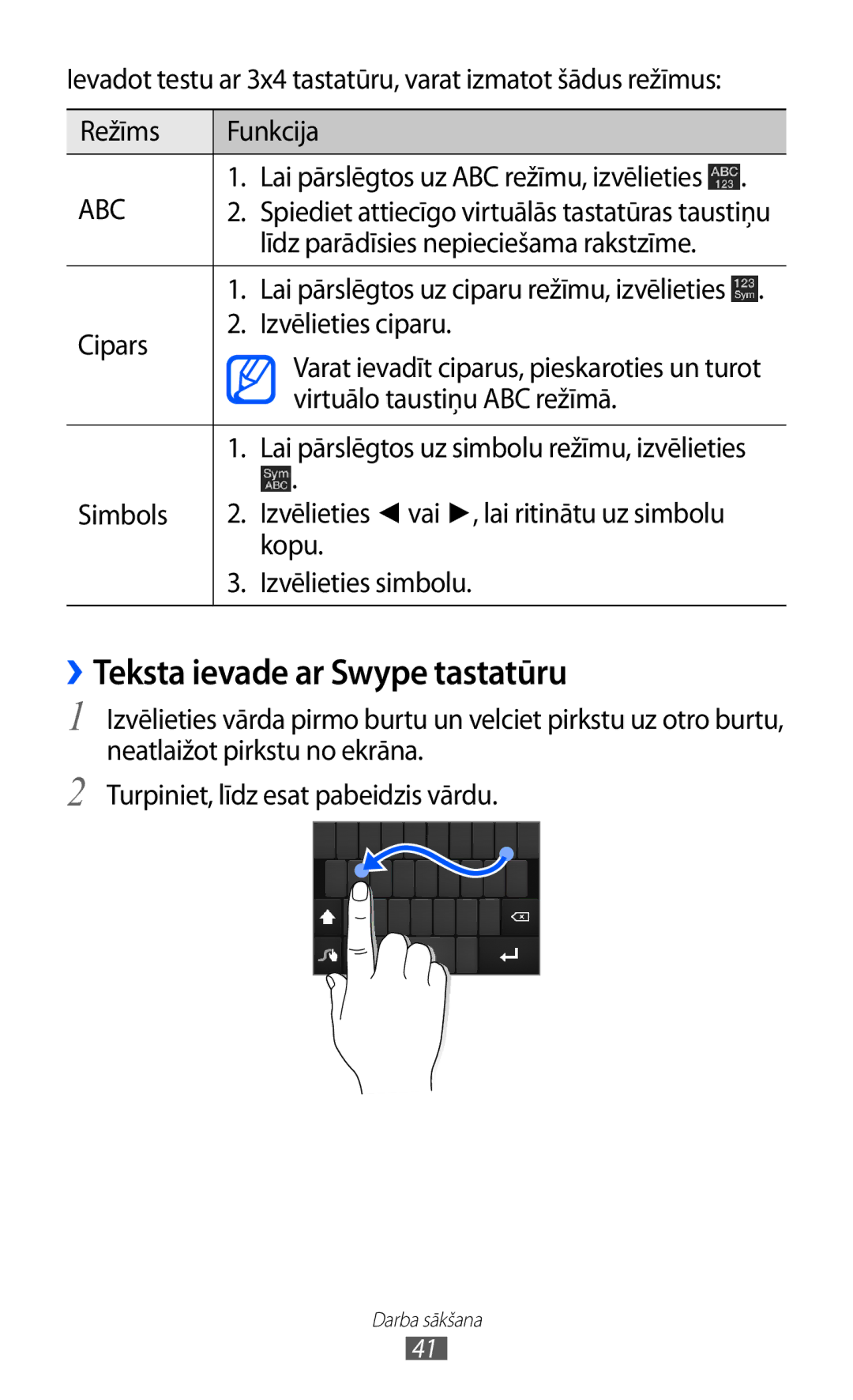 Samsung GT-I9100LKASEB, GT-I9100RWASEB manual ››Teksta ievade ar Swype tastatūru, Līdz parādīsies nepieciešama rakstzīme 