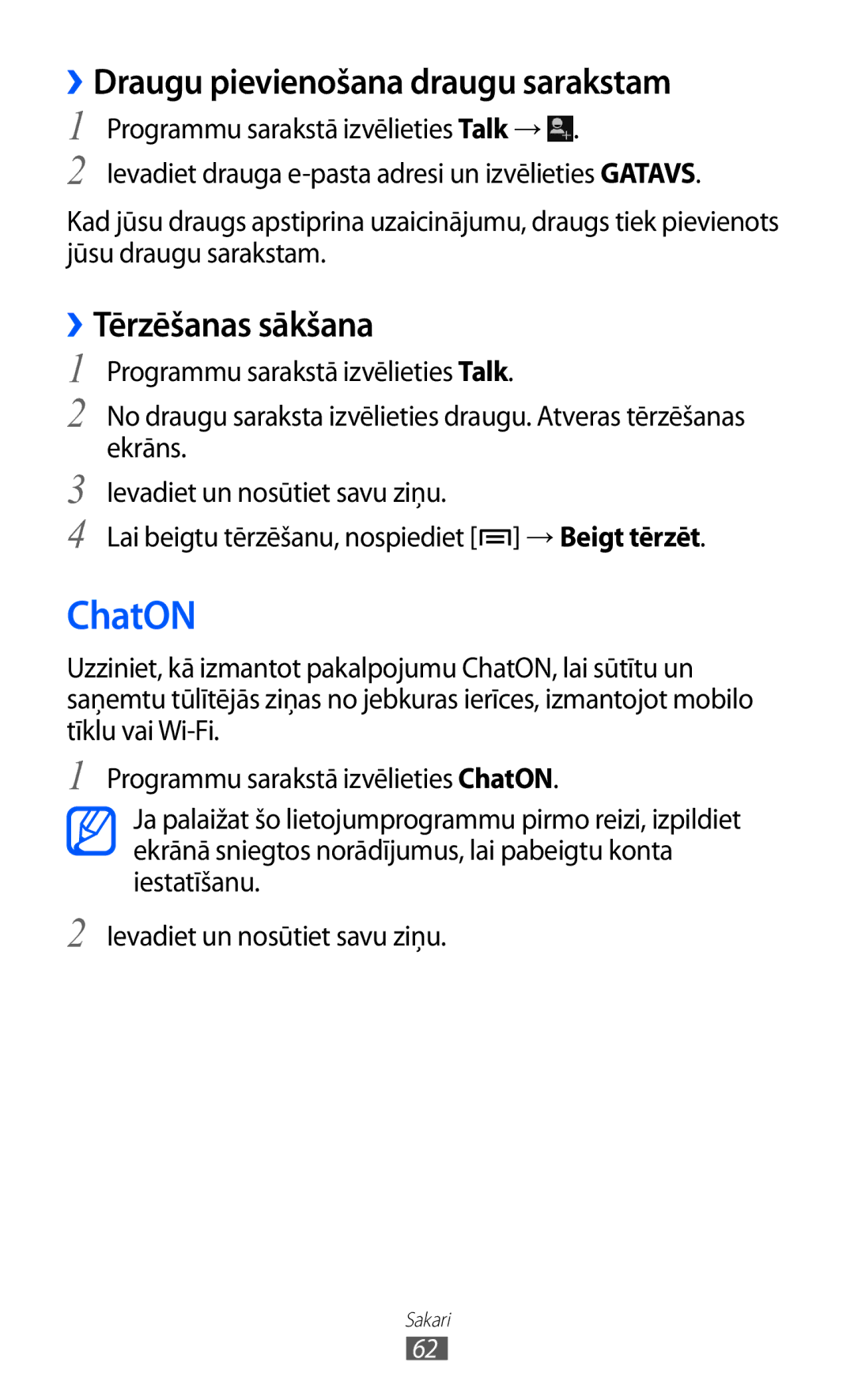 Samsung GT-I9100LKASEB, GT-I9100RWASEB, GT-I9100OIASEB ChatON, ››Draugu pievienošana draugu sarakstam, ››Tērzēšanas sākšana 