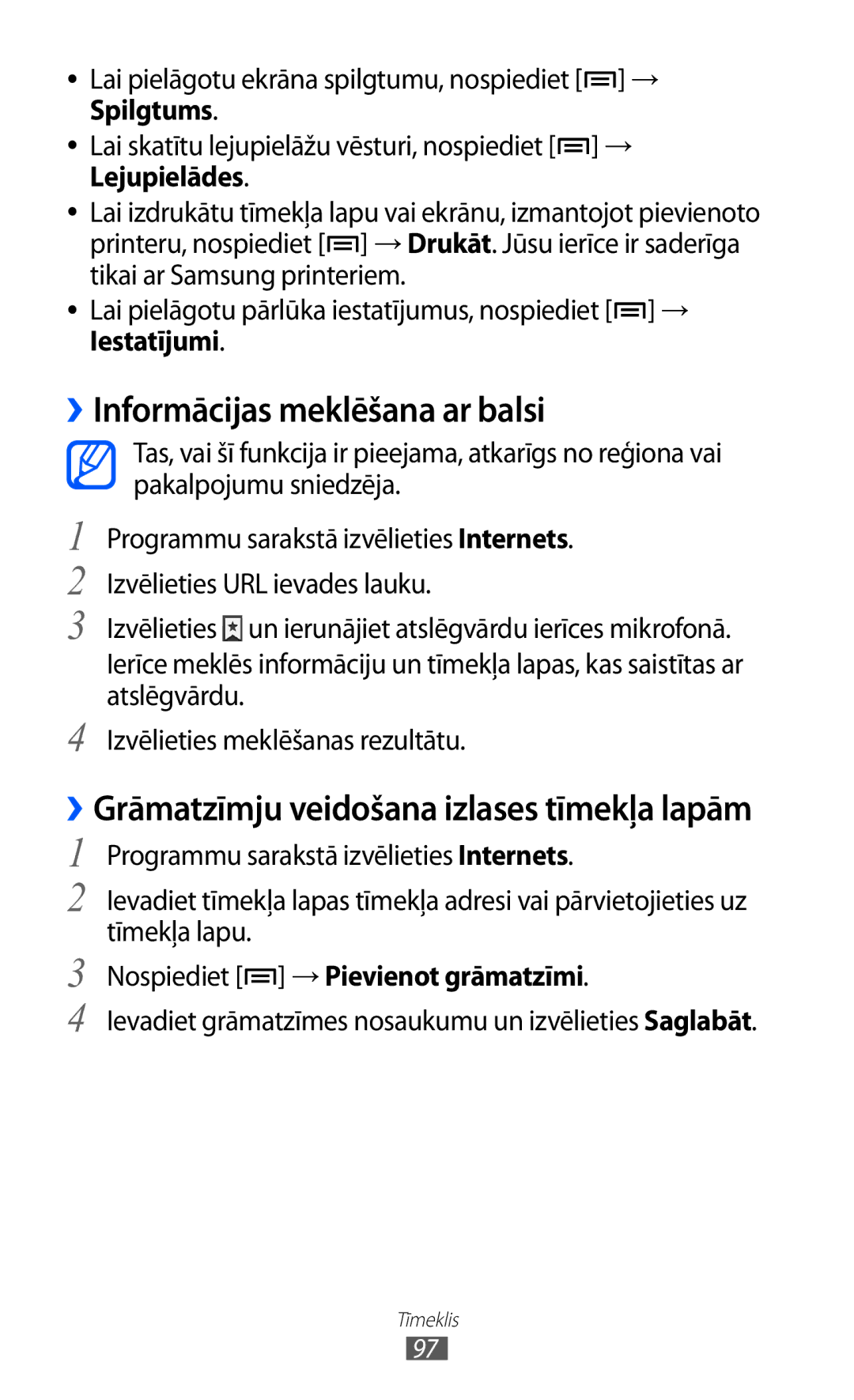 Samsung GT-I9100OIASEB, GT-I9100RWASEB, GT-I9100LKASEB ››Informācijas meklēšana ar balsi, Nospiediet →Pievienot grāmatzīmi 