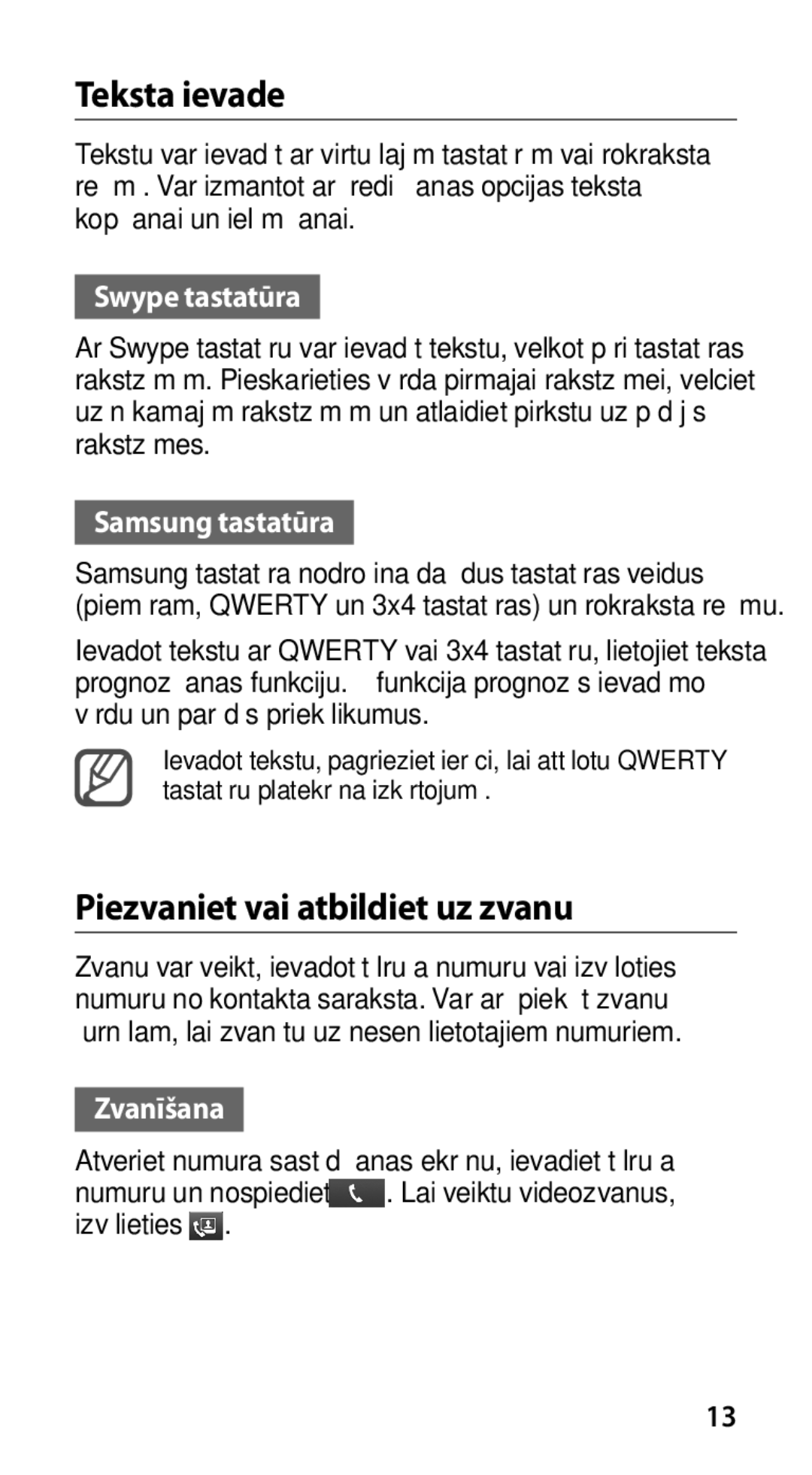 Samsung GT-I9100OIASEB, GT-I9100RWASEB, GT-I9100LKASEB manual Teksta ievade, Piezvaniet vai atbildiet uz zvanu 