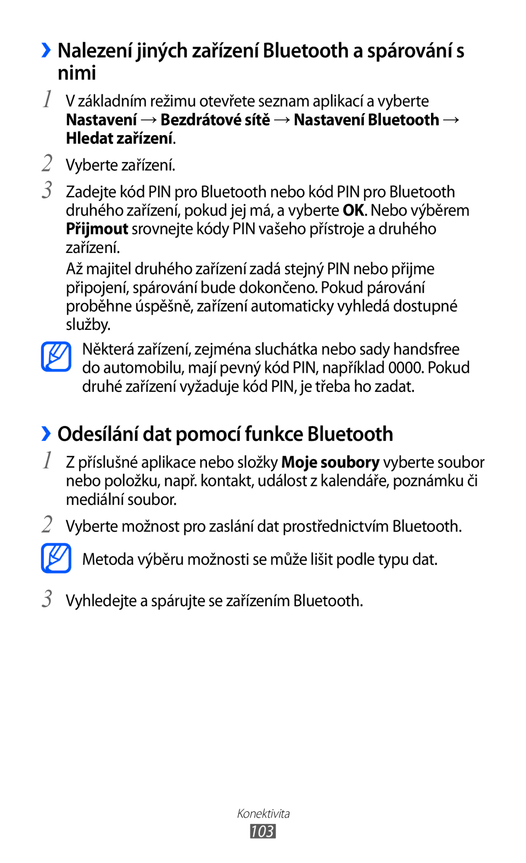 Samsung GT-I9100LKGXEZ ››Nalezení jiných zařízení Bluetooth a spárování s nimi, ››Odesílání dat pomocí funkce Bluetooth 