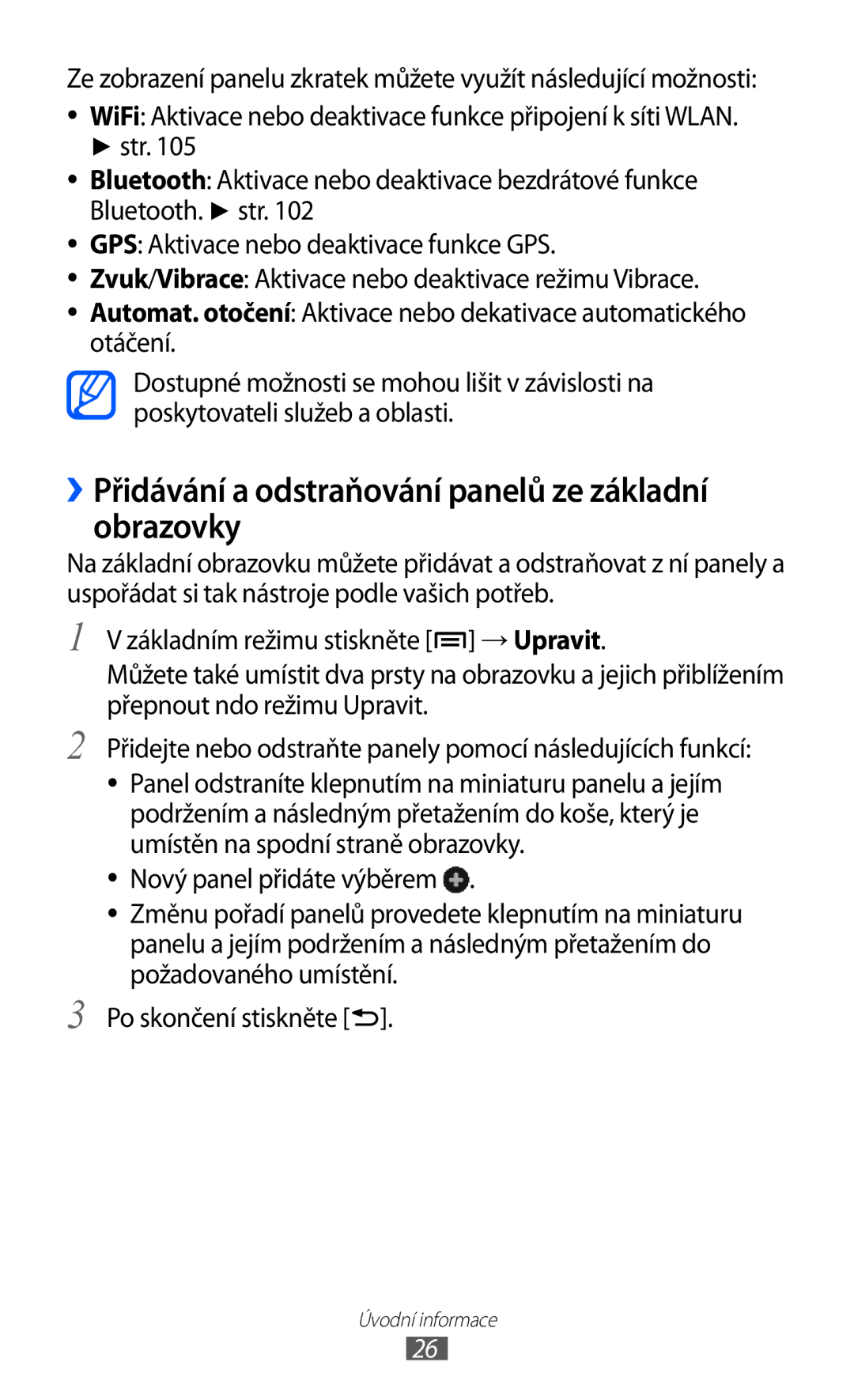 Samsung GT-I9100LKGXSK, GT-I9100RWGXEZ, GT-I9100LKGXEZ manual ››Přidávání a odstraňování panelů ze základní obrazovky 