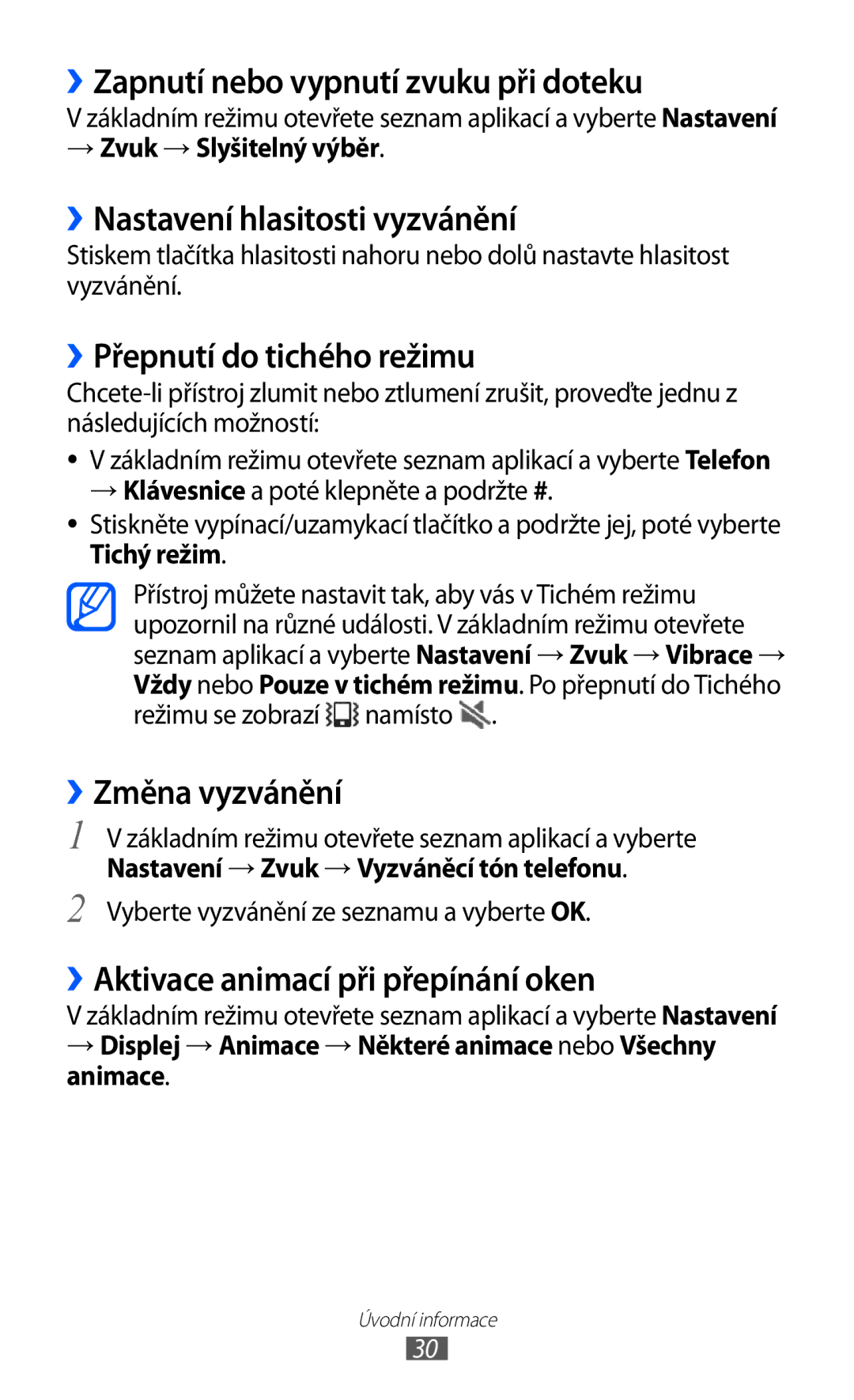 Samsung GT-I9100RWGXEZ manual ››Zapnutí nebo vypnutí zvuku při doteku, ››Nastavení hlasitosti vyzvánění, ››Změna vyzvánění 