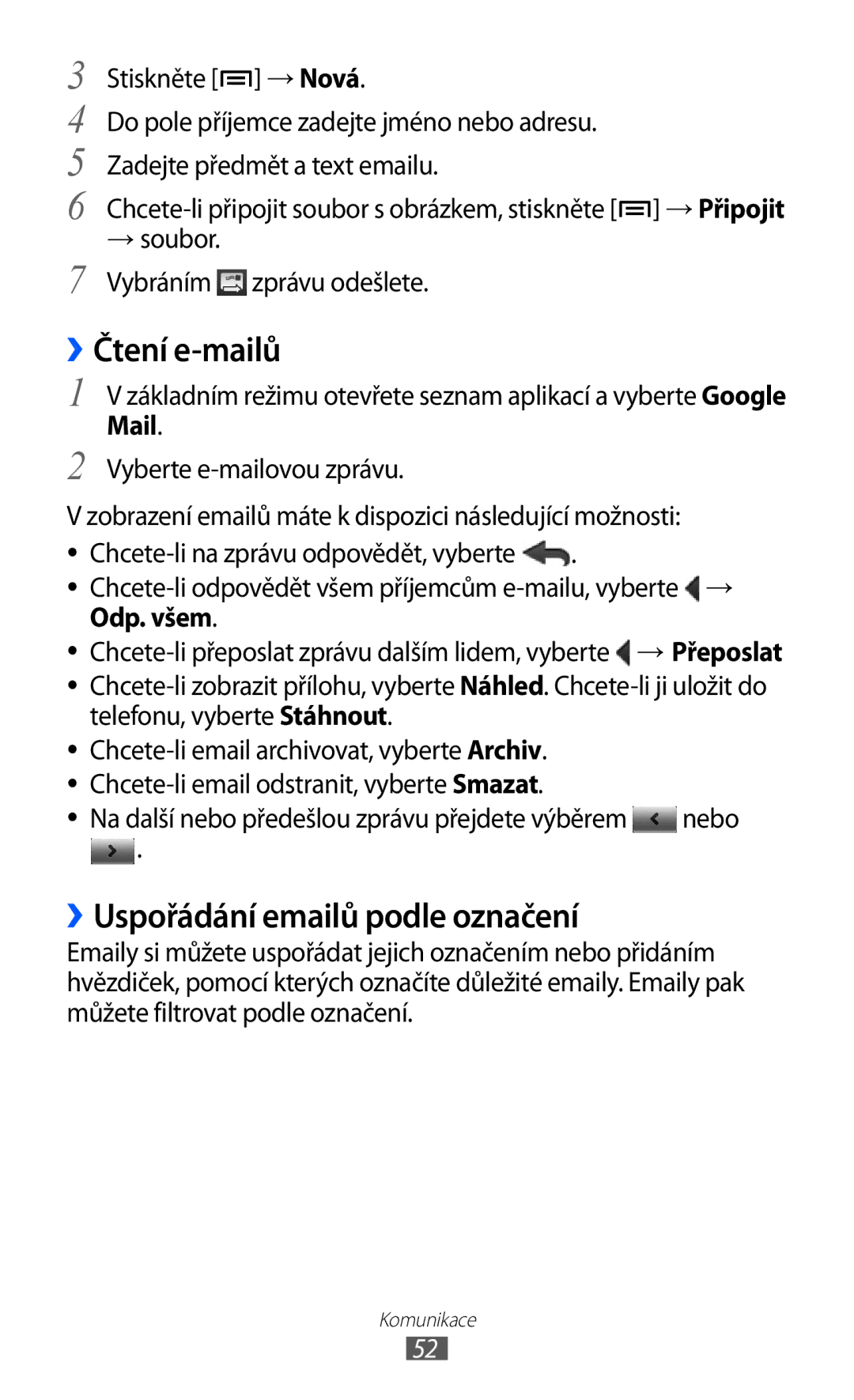 Samsung GT-I9100LKGXEZ ››Čtení e-mailů, ››Uspořádání emailů podle označení, → soubor Vybráním zprávu odešlete, Odp. všem 