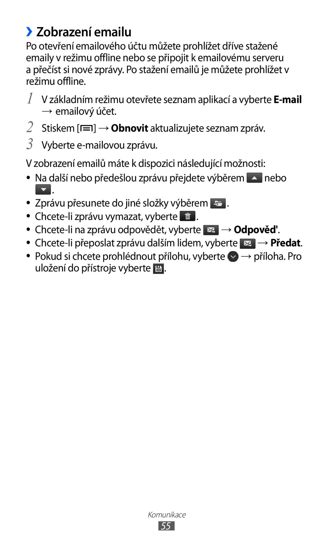 Samsung GT-I9100LKGXEZ, GT-I9100RWGXEZ, GT-I9100LKGXSK manual ››Zobrazení emailu, → Odpověd, Uložení do přístroje vyberte 