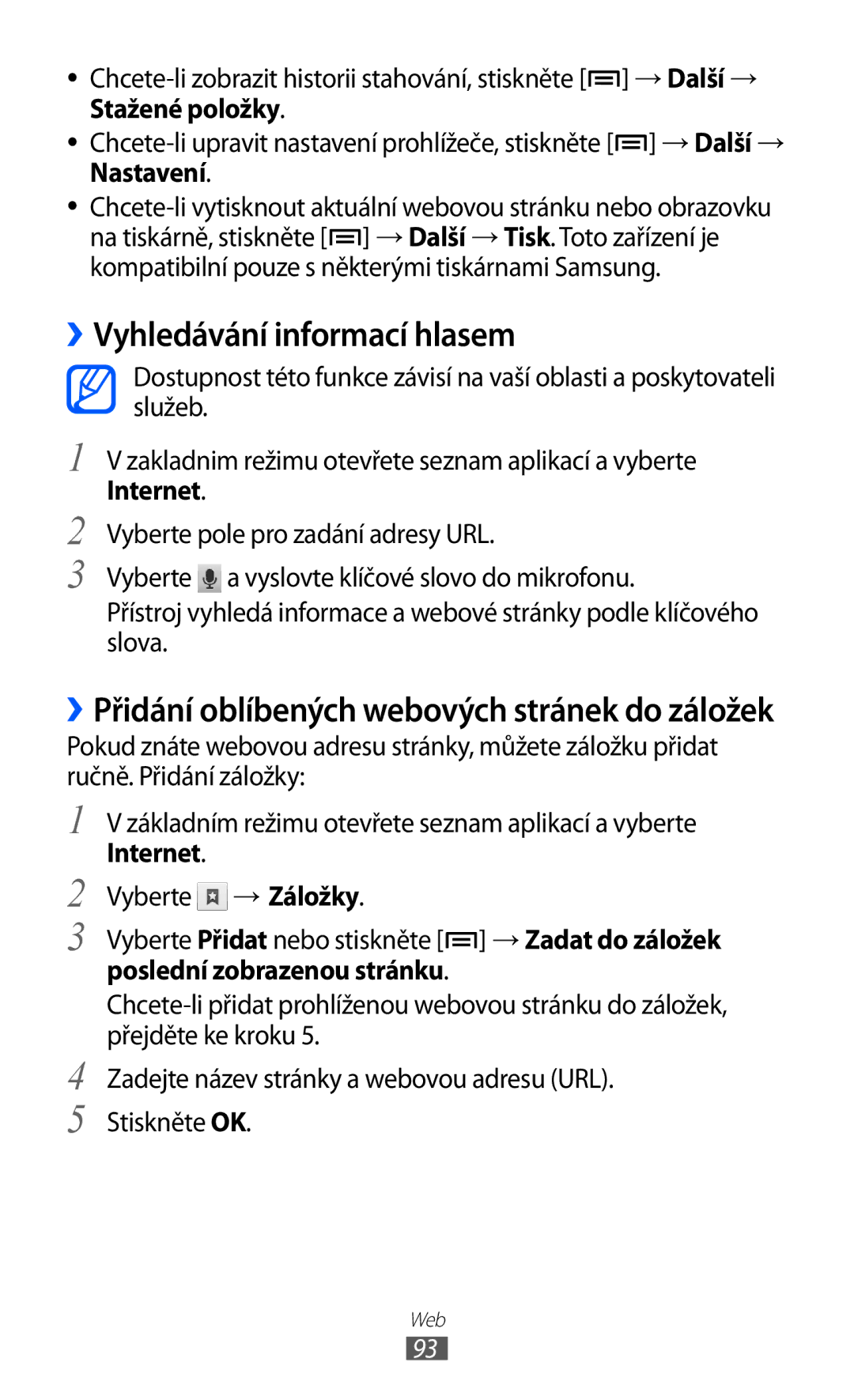 Samsung GT-I9100RWGXEZ, GT-I9100LKGXEZ ››Vyhledávání informací hlasem, ››Přidání oblíbených webových stránek do záložek 