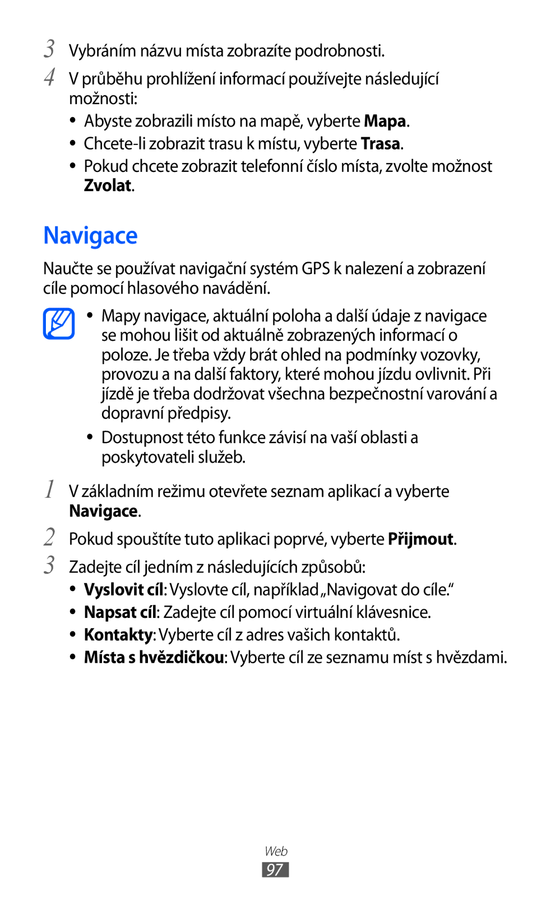 Samsung GT-I9100LKGXEZ, GT-I9100RWGXEZ, GT-I9100LKGXSK manual Navigace 