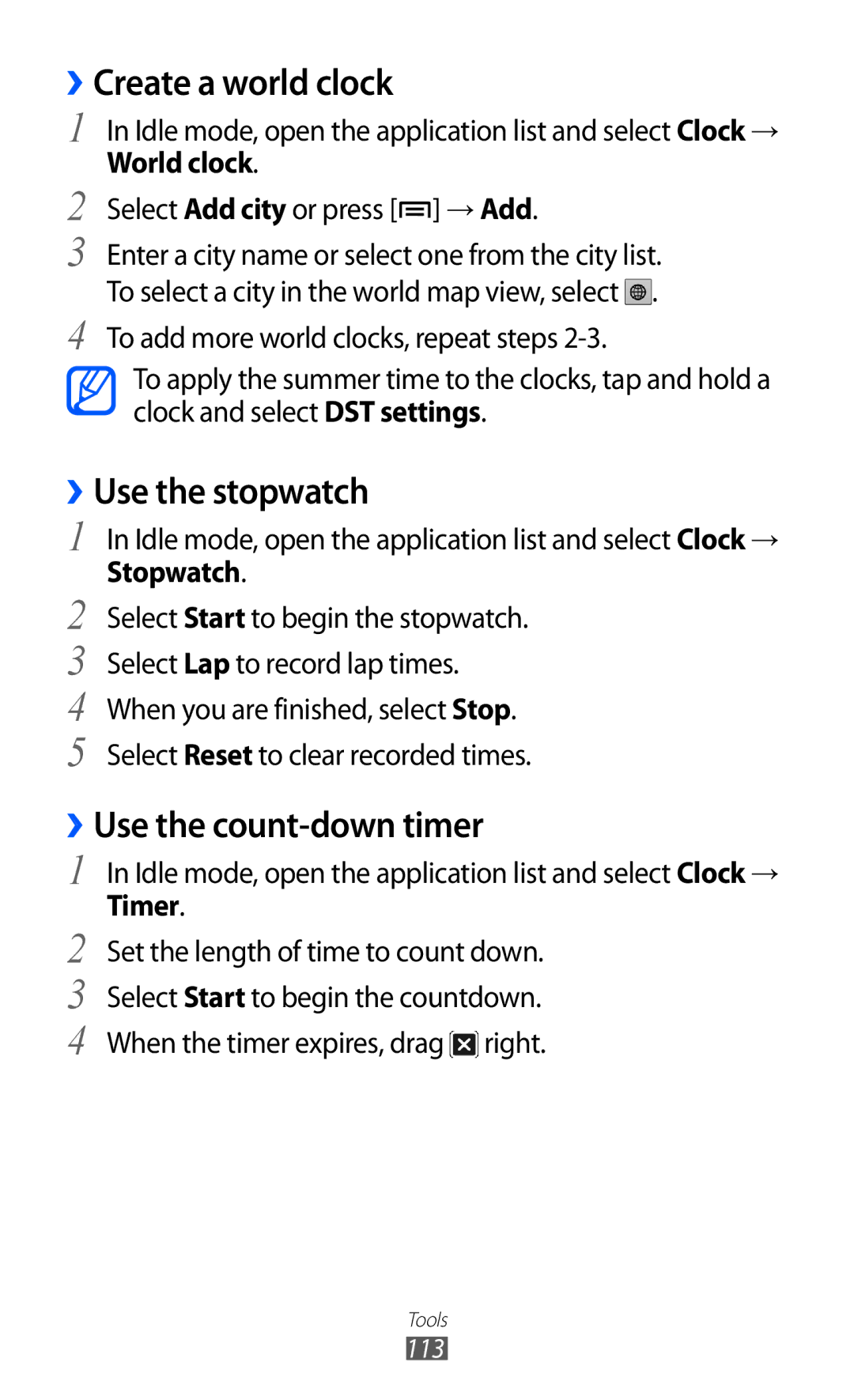 Samsung GT-I9103MAAABS ››Create a world clock, ››Use the stopwatch, ››Use the count-down timer, World clock, Stopwatch 