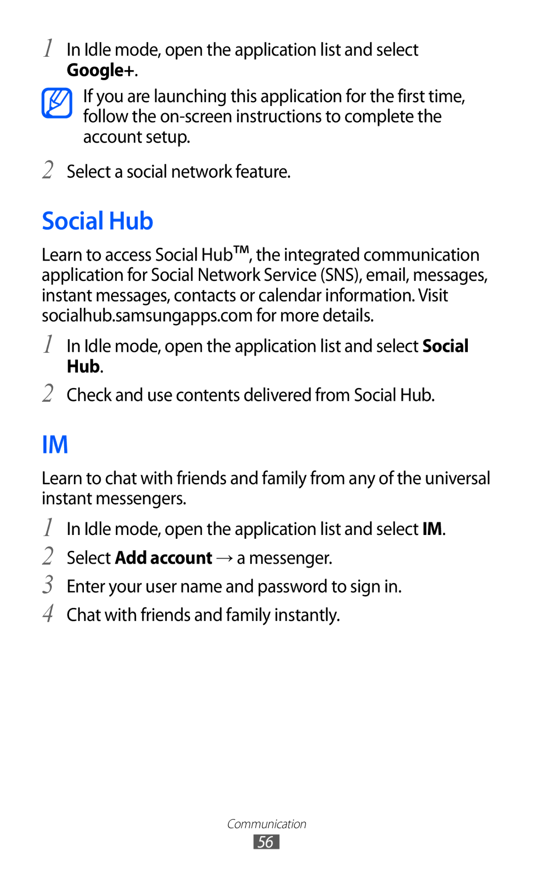 Samsung GT-I9103MAADBT, GT-I9103MAAATO, GT-I9103MAATUR Social Hub, Idle mode, open the application list and select Social 