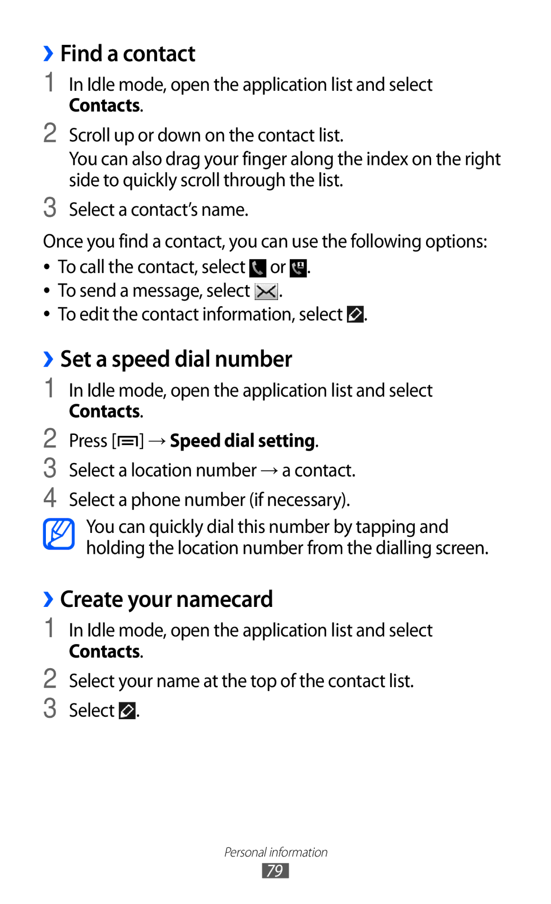 Samsung GT-I9103LKASER, GT-I9103MAAATO, GT-I9103MAATUR ››Find a contact, ››Set a speed dial number, ››Create your namecard 