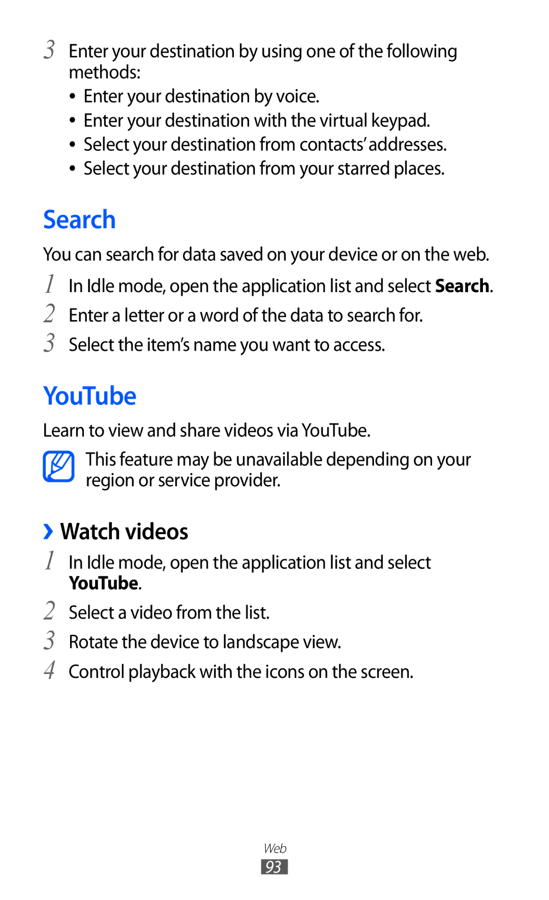 Samsung GT-I9103MAAYOG manual Search, YouTube, ››Watch videos, You can search for data saved on your device or on the web 