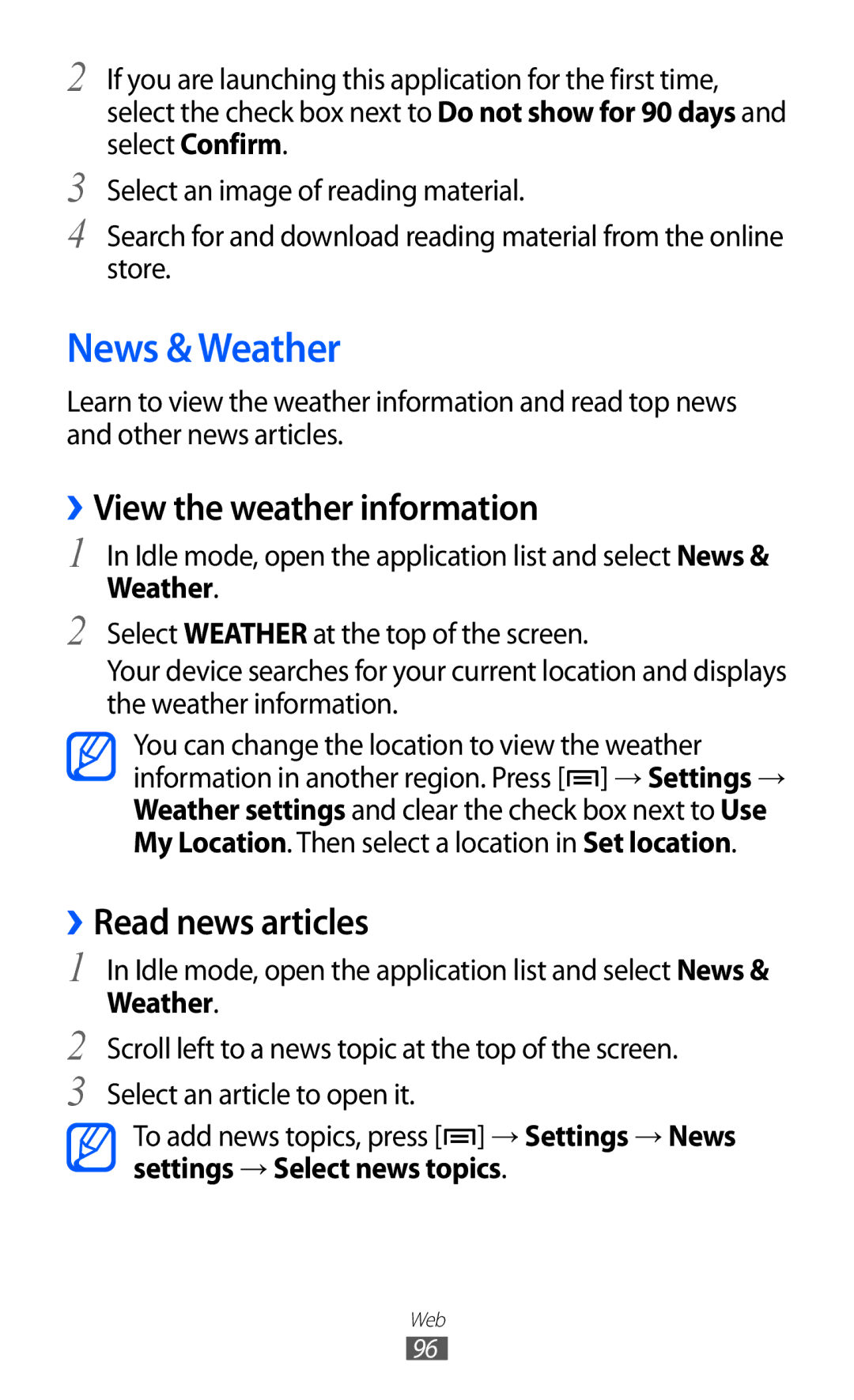 Samsung GT-I9103MAASEB, GT-I9103MAAATO, GT-I9103MAATUR News & Weather, ››View the weather information, ››Read news articles 