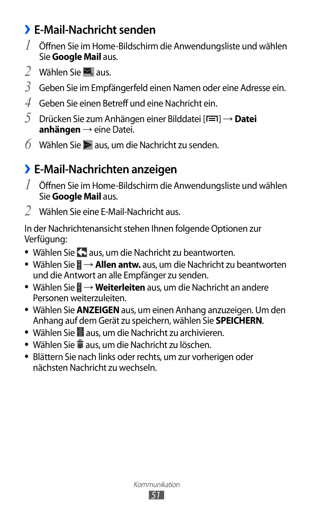 Samsung GT-I9103MAAATO ››E-Mail-Nachricht senden, ››E-Mail-Nachrichten anzeigen, Aus, um die Nachricht zu beantworten 