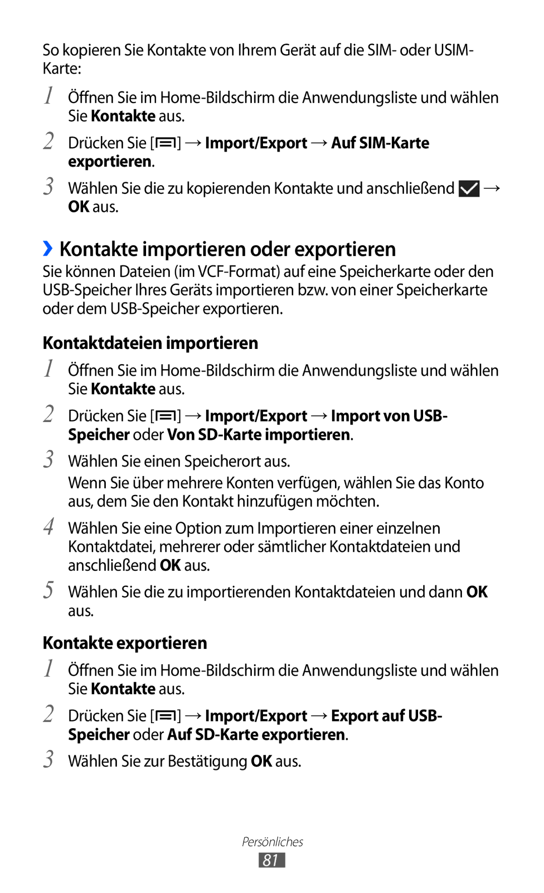 Samsung GT-I9103MAAATO, GT-I9103MAATUR, GT-I9103MAADBT manual ››Kontakte importieren oder exportieren 