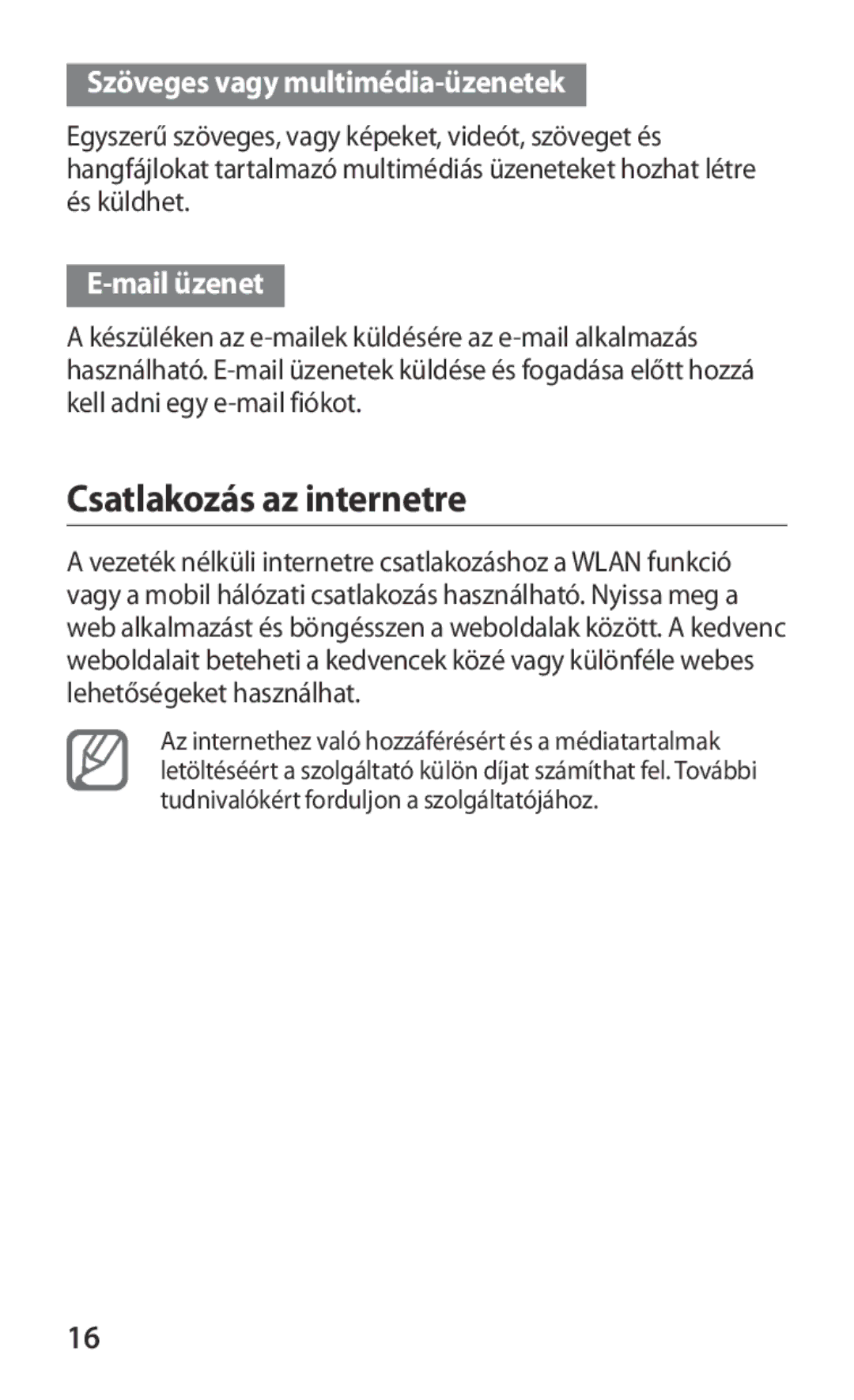 Samsung GT-I9103MAADBT, GT-I9103MAADRE manual Csatlakozás az internetre, Szöveges vagy multimédia-üzenetek, Mail üzenet 