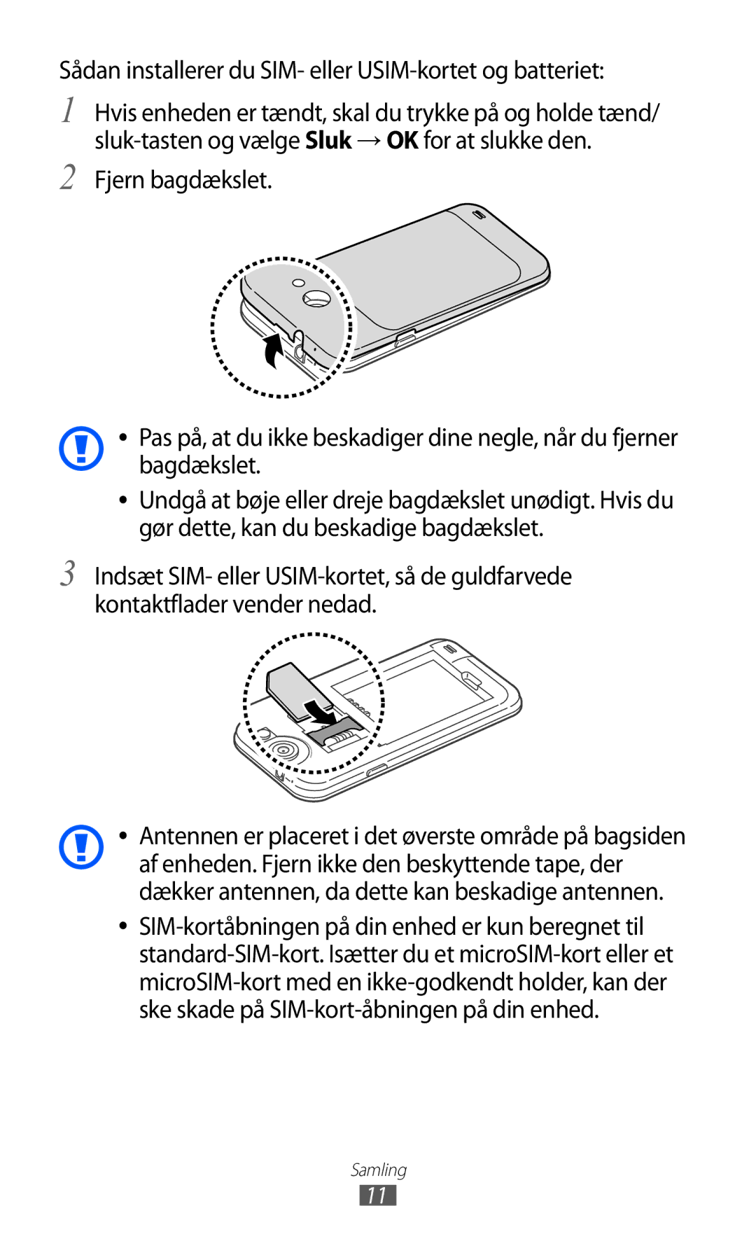 Samsung GT-I9103MAANEE manual Sådan installerer du SIM- eller USIM-kortet og batteriet 