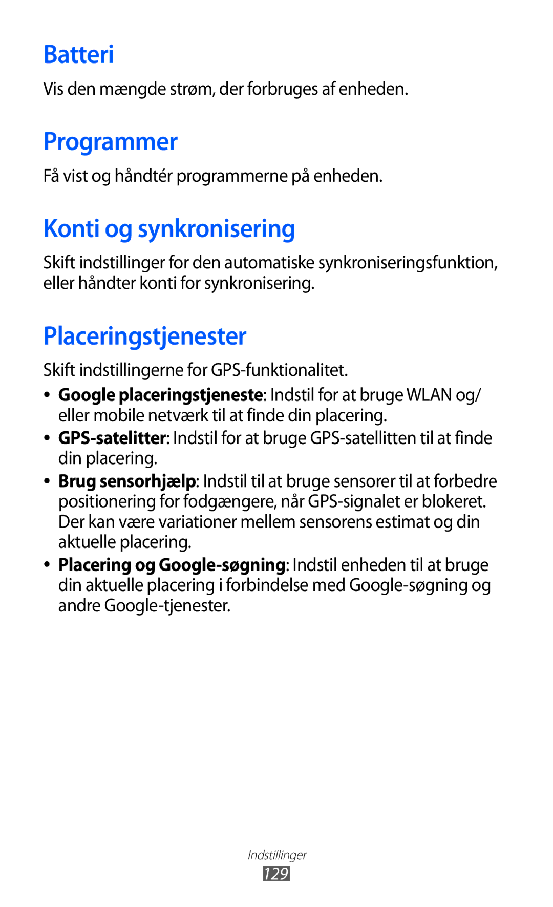 Samsung GT-I9103MAANEE manual Batteri, Programmer, Konti og synkronisering, Placeringstjenester 