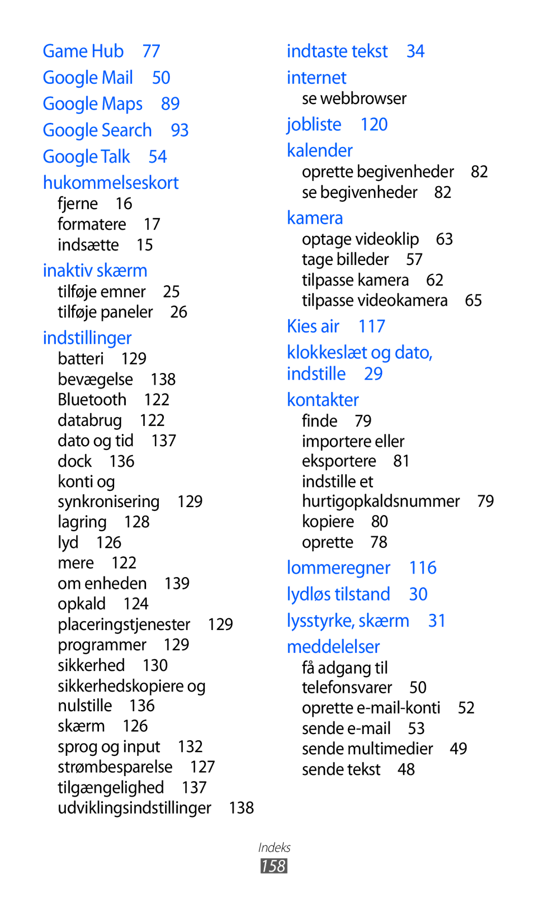 Samsung GT-I9103MAANEE manual Inaktiv skærm 