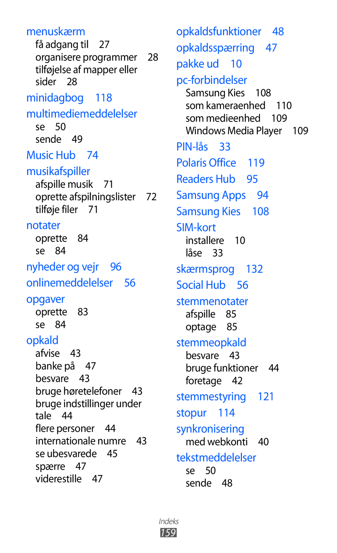 Samsung GT-I9103MAANEE manual Menuskærm 