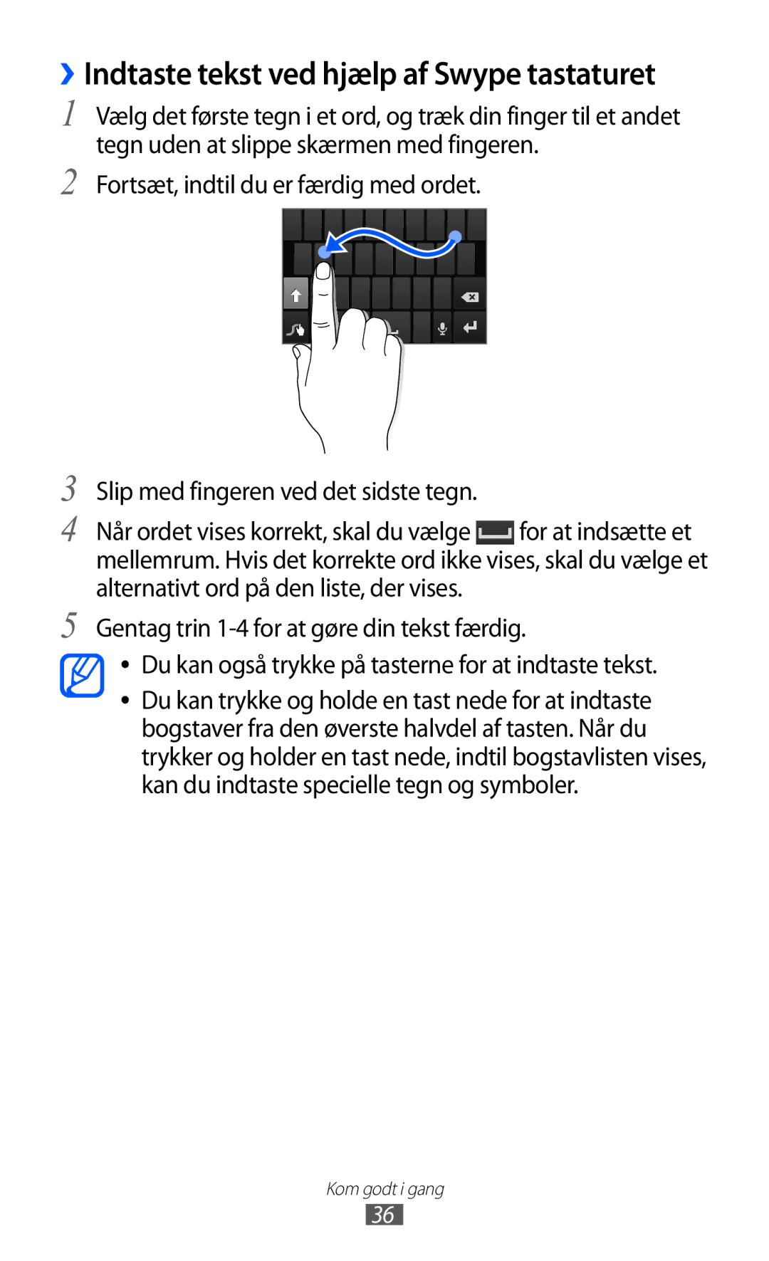 Samsung GT-I9103MAANEE manual ››Indtaste tekst ved hjælp af Swype tastaturet 