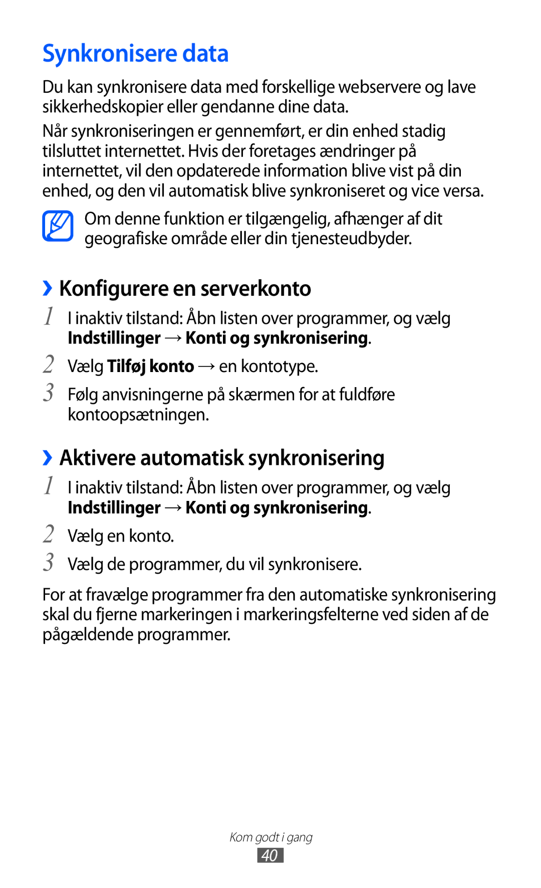 Samsung GT-I9103MAANEE manual Synkronisere data, ››Konfigurere en serverkonto, ››Aktivere automatisk synkronisering 