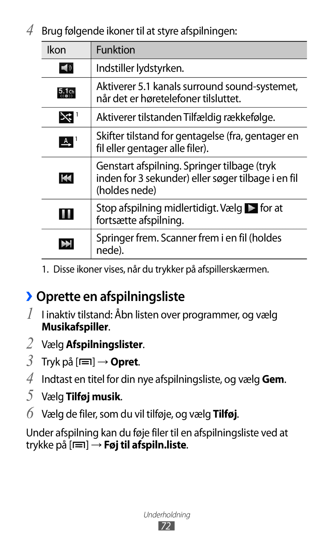 Samsung GT-I9103MAANEE manual ››Oprette en afspilningsliste, Når det er høretelefoner tilsluttet 