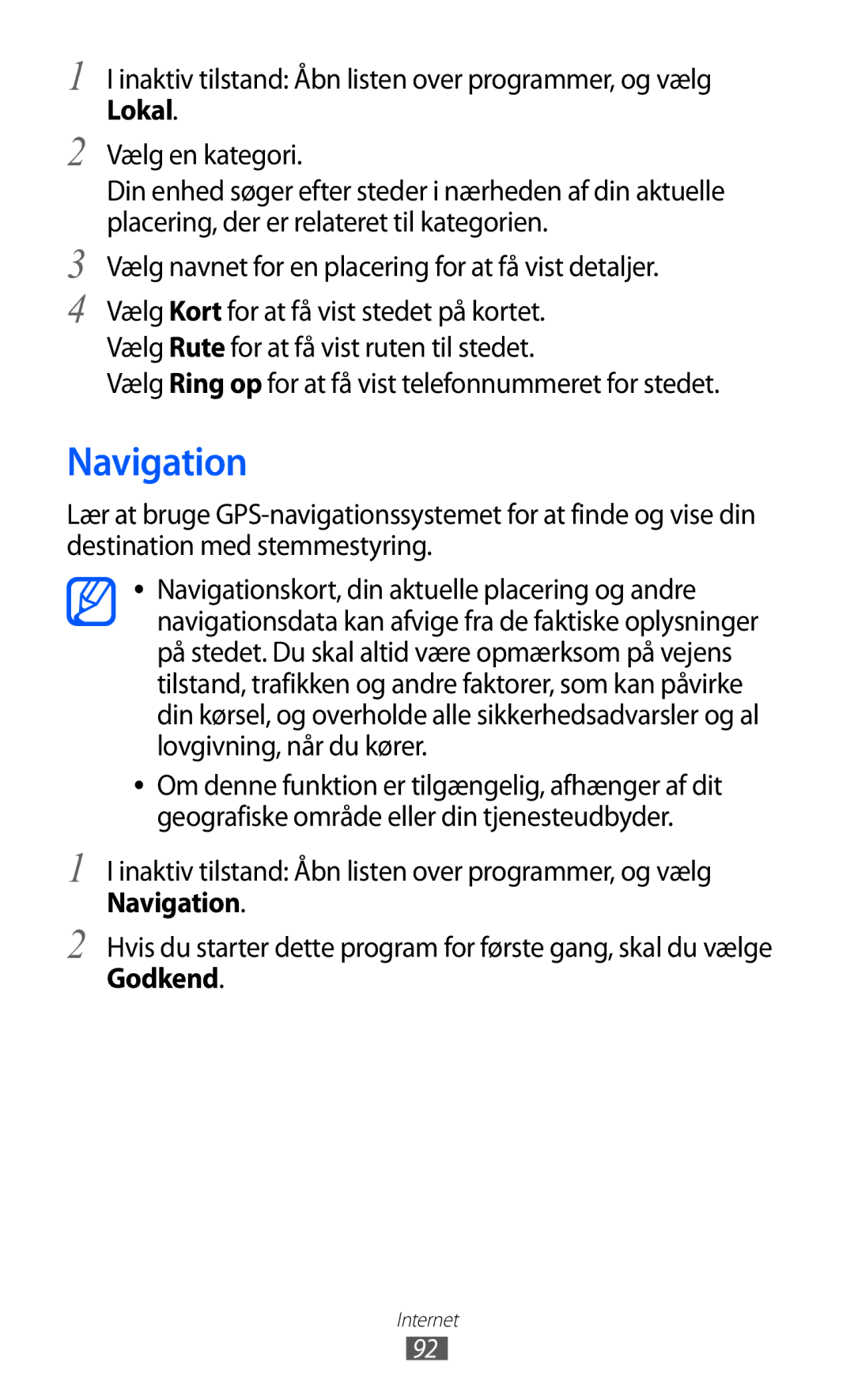 Samsung GT-I9103MAANEE manual Navigation, Vælg Ring op for at få vist telefonnummeret for stedet, Godkend 