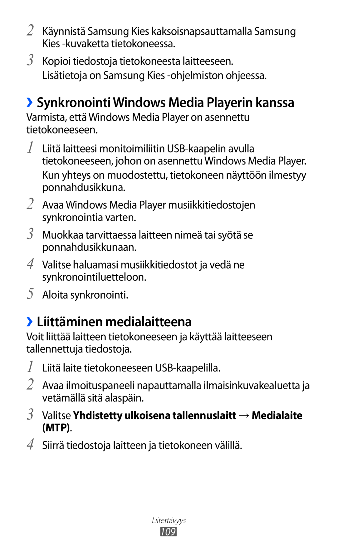 Samsung GT-I9103MAANEE manual ››Liittäminen medialaitteena, Siirrä tiedostoja laitteen ja tietokoneen välillä 