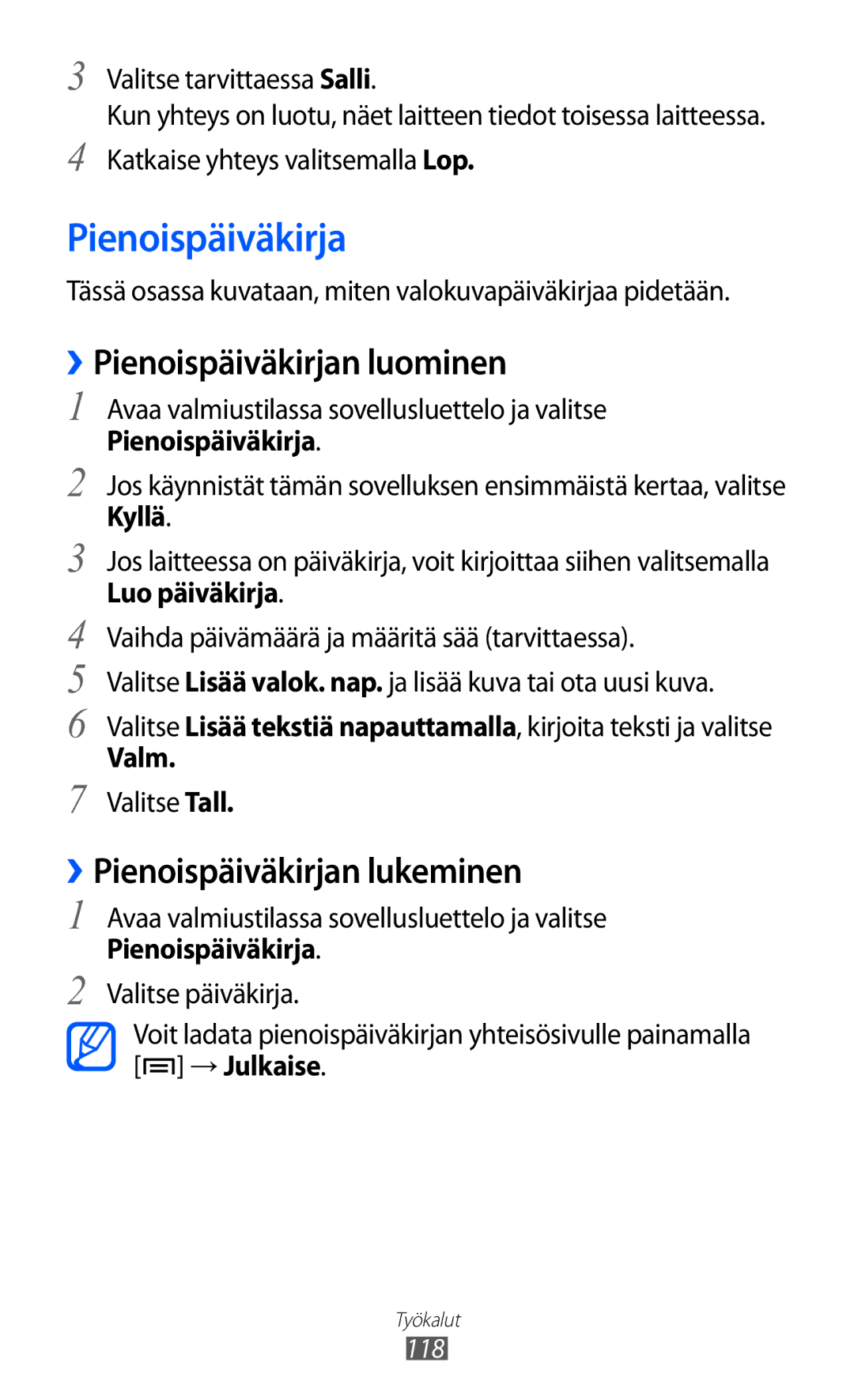 Samsung GT-I9103MAANEE manual ››Pienoispäiväkirjan luominen, ››Pienoispäiväkirjan lukeminen 