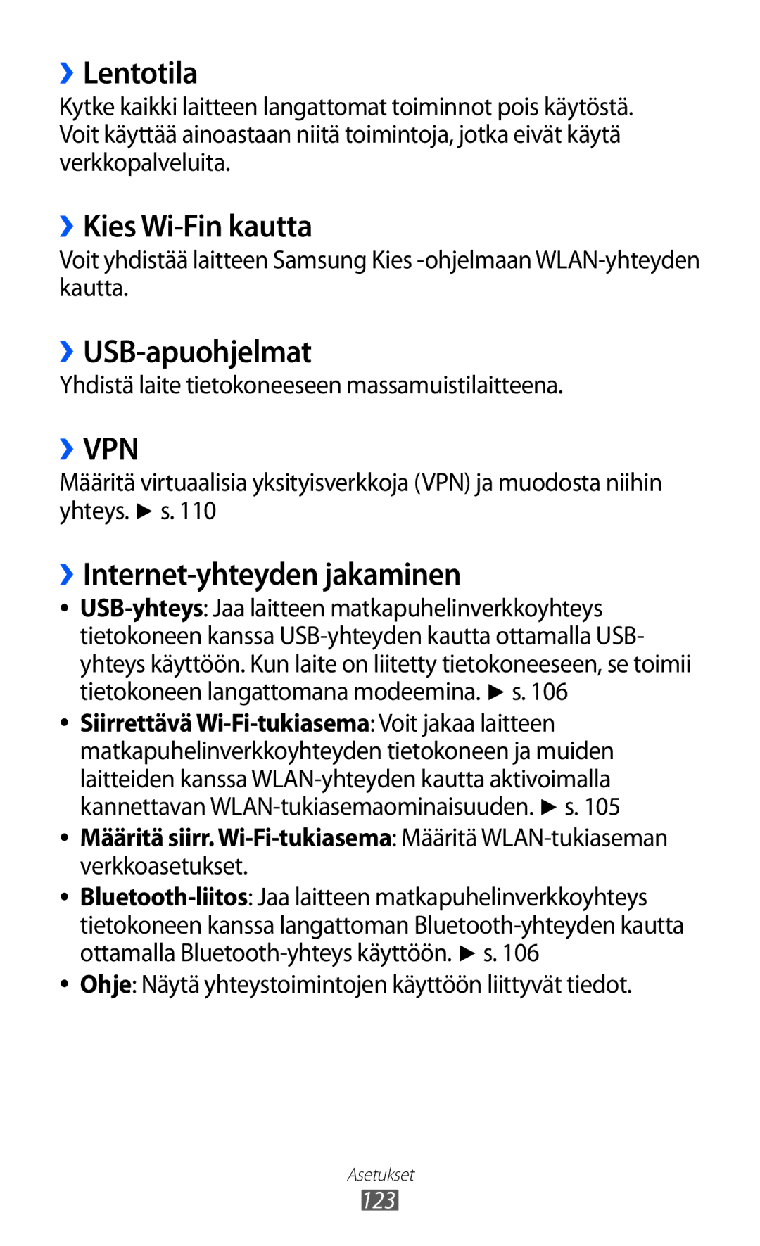 Samsung GT-I9103MAANEE manual ››Lentotila, ››Kies Wi-Fin kautta, ››USB-apuohjelmat, ››Internet-yhteyden jakaminen 