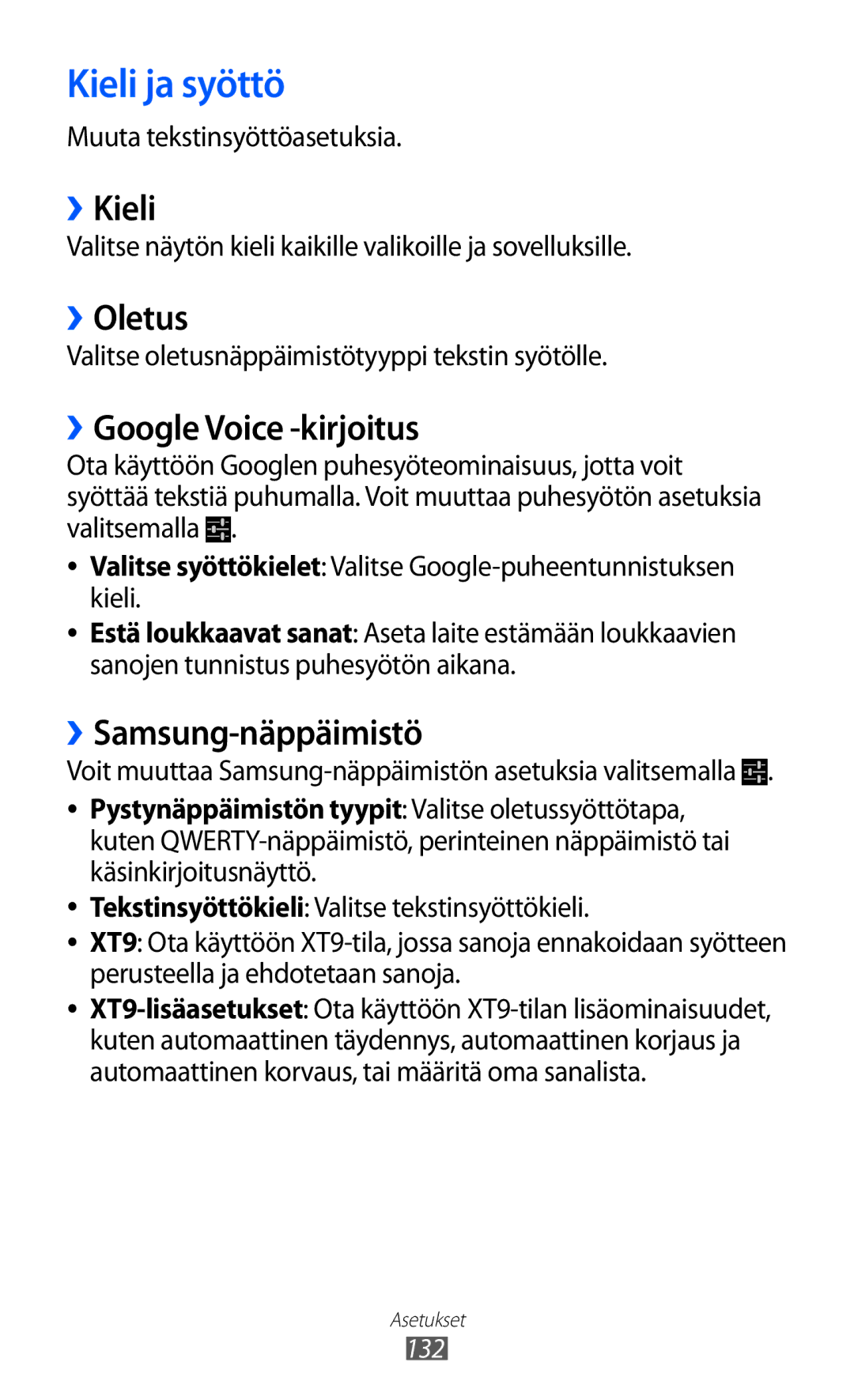 Samsung GT-I9103MAANEE manual Kieli ja syöttö, ››Kieli, ››Oletus, ››Google Voice -kirjoitus, ››Samsung-näppäimistö 