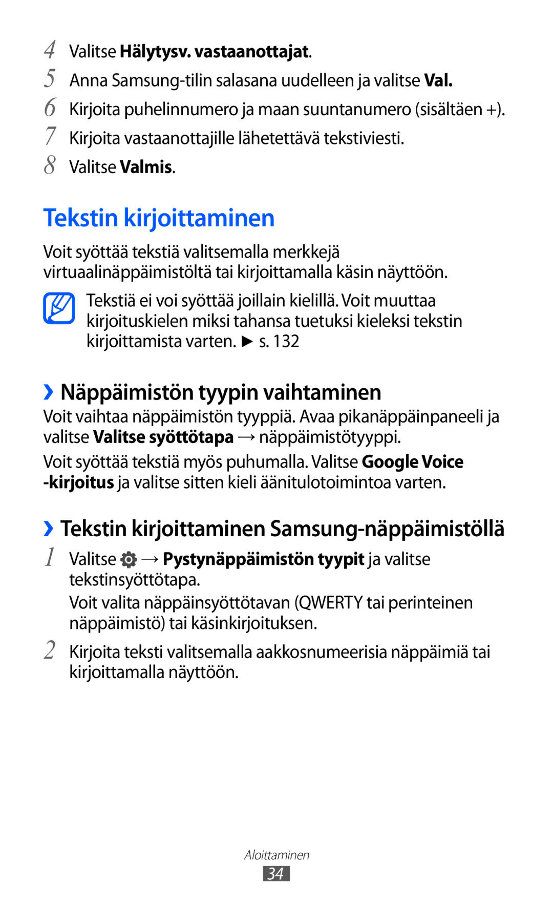 Samsung GT-I9103MAANEE manual Tekstin kirjoittaminen, ››Näppäimistön tyypin vaihtaminen, Valitse Hälytysv. vastaanottajat 