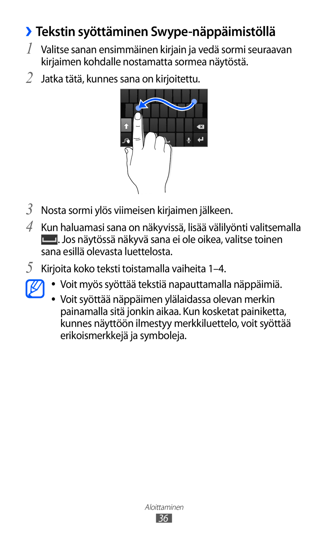 Samsung GT-I9103MAANEE manual ››Tekstin syöttäminen Swype-näppäimistöllä 