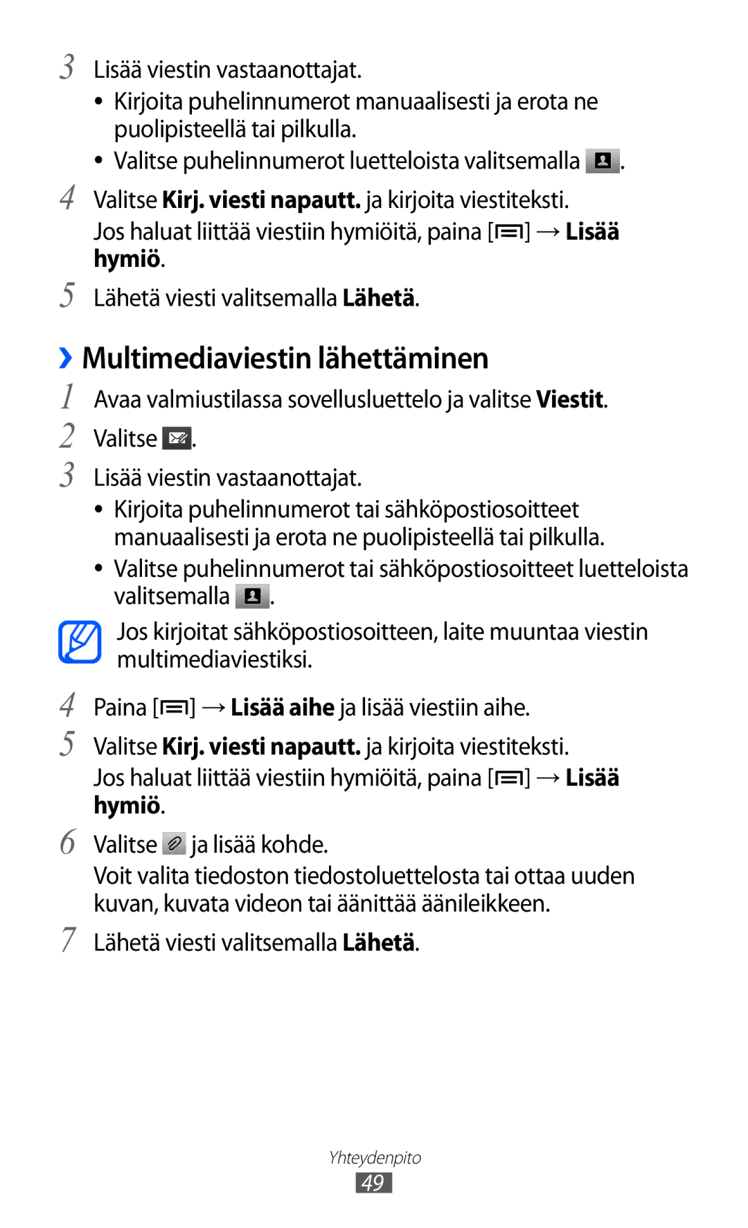 Samsung GT-I9103MAANEE manual ››Multimediaviestin lähettäminen, Lähetä viesti valitsemalla Lähetä 