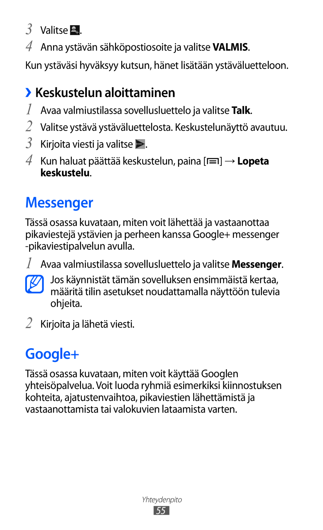 Samsung GT-I9103MAANEE manual Messenger, Google+, ››Keskustelun aloittaminen 