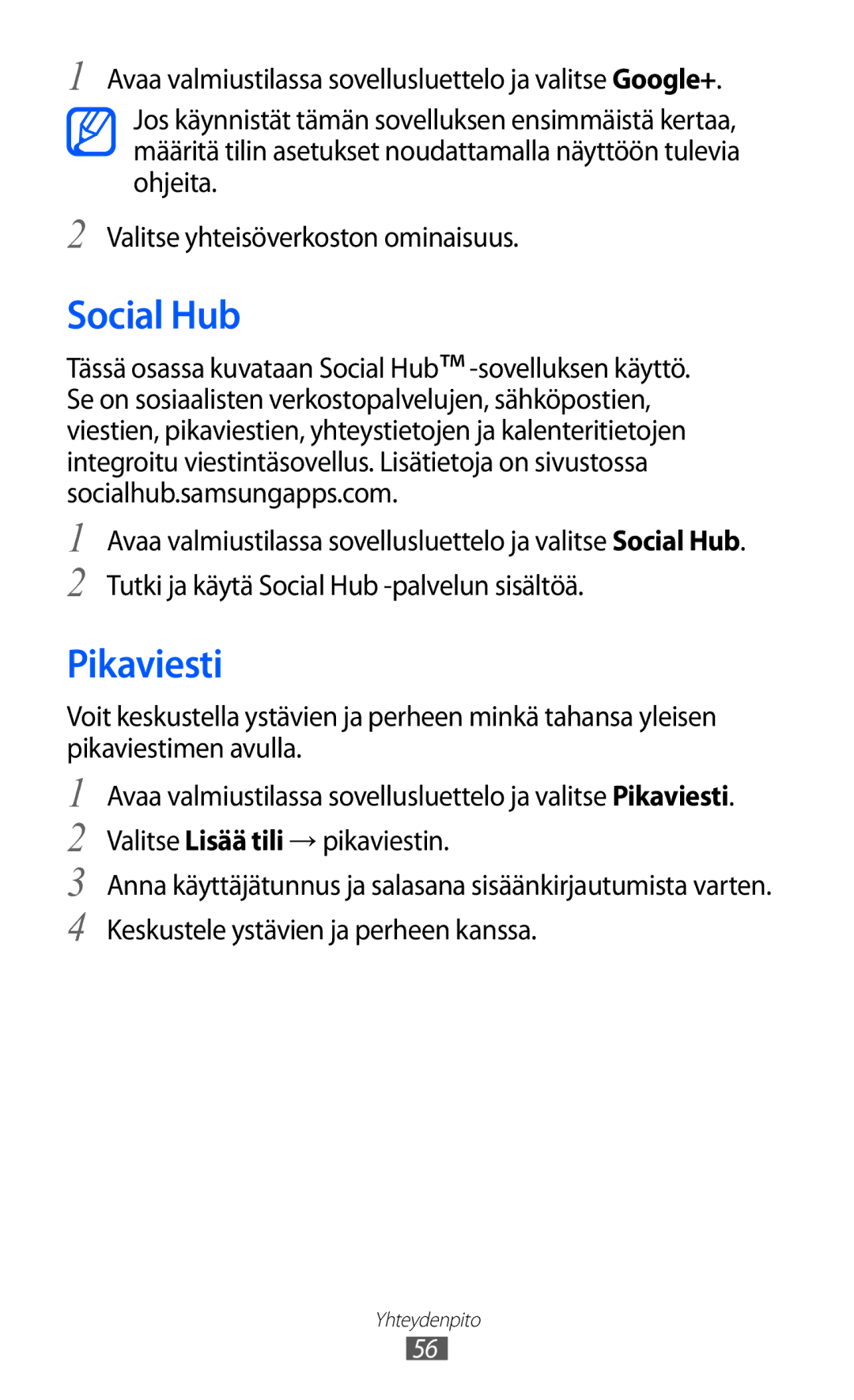 Samsung GT-I9103MAANEE manual Social Hub, Pikaviesti 