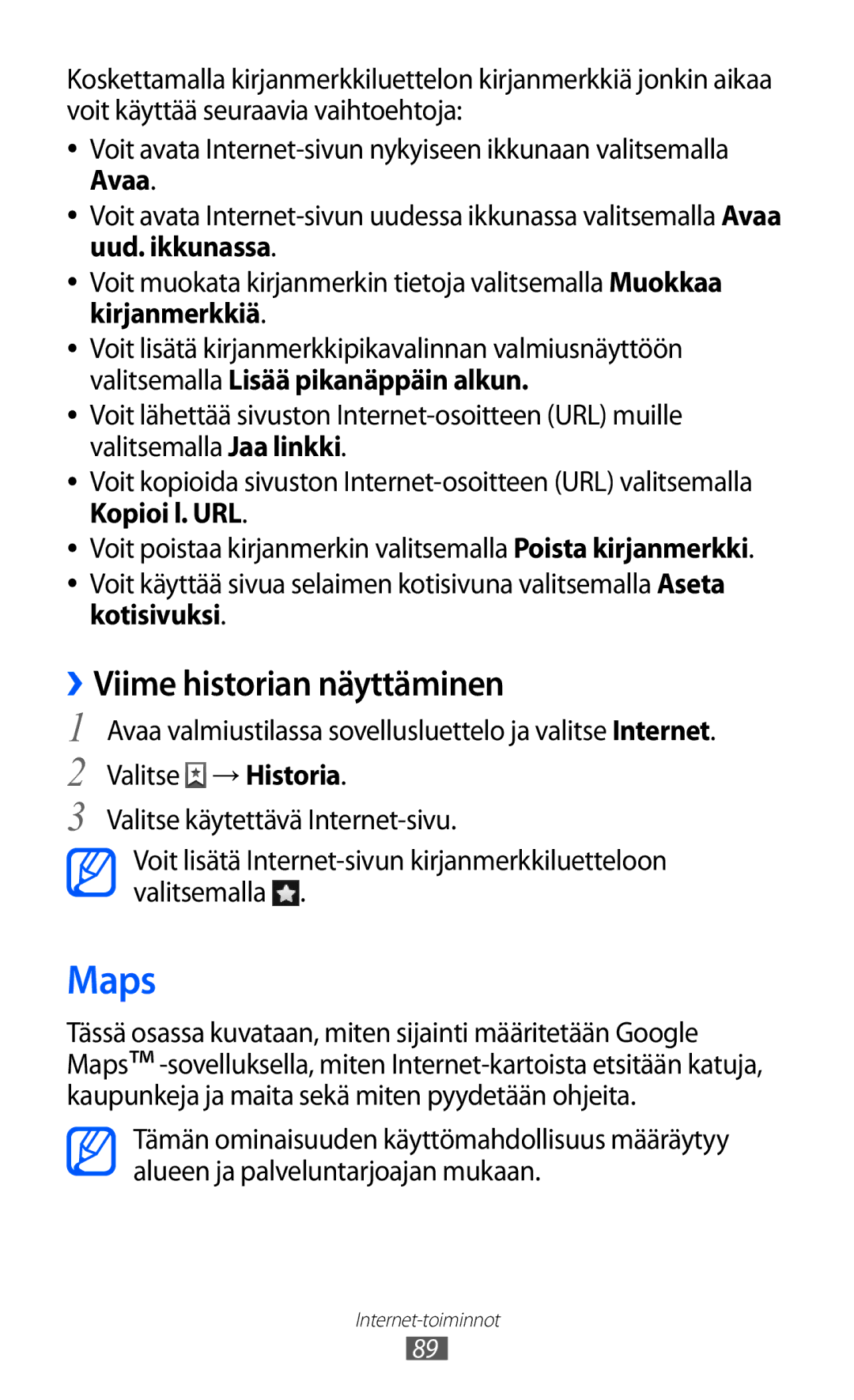 Samsung GT-I9103MAANEE manual Maps, Viime historian näyttäminen, Valitse → Historia, Valitse käytettävä Internet-sivu 