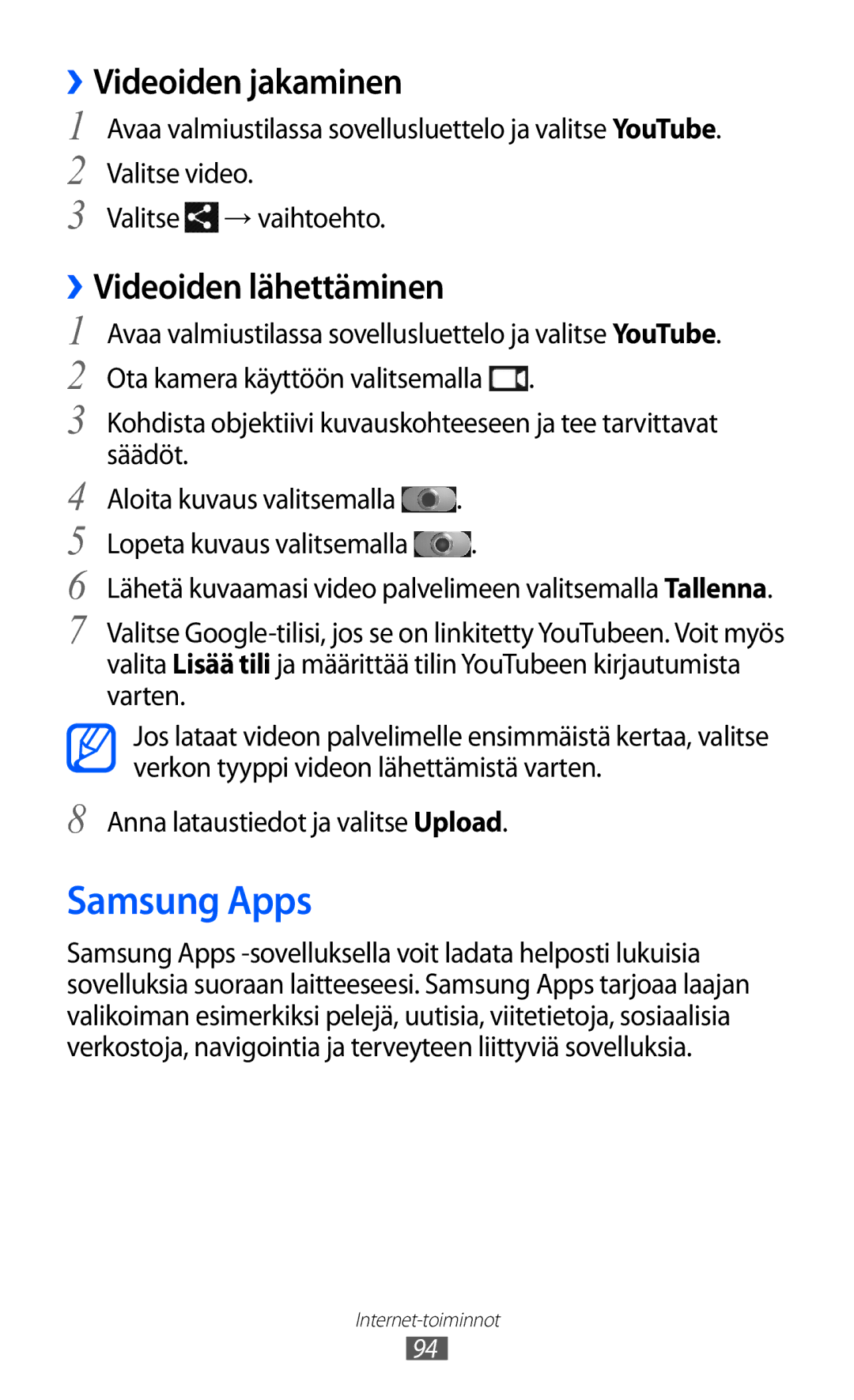 Samsung GT-I9103MAANEE manual Samsung Apps, ››Videoiden jakaminen, ››Videoiden lähettäminen 