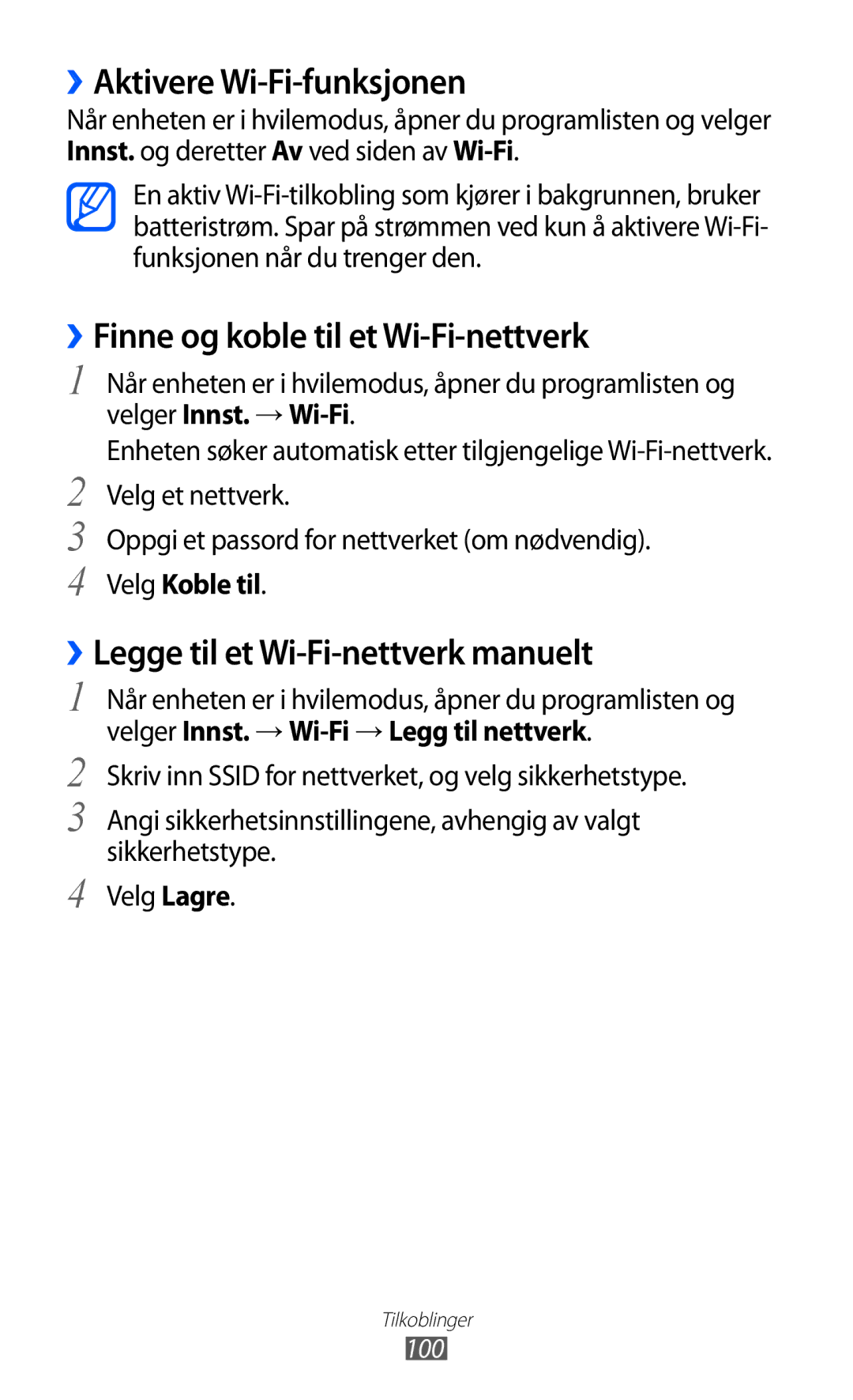 Samsung GT-I9103MAANEE manual ››Aktivere Wi-Fi-funksjonen, ››Finne og koble til et Wi-Fi-nettverk, Velg Koble til, 100 