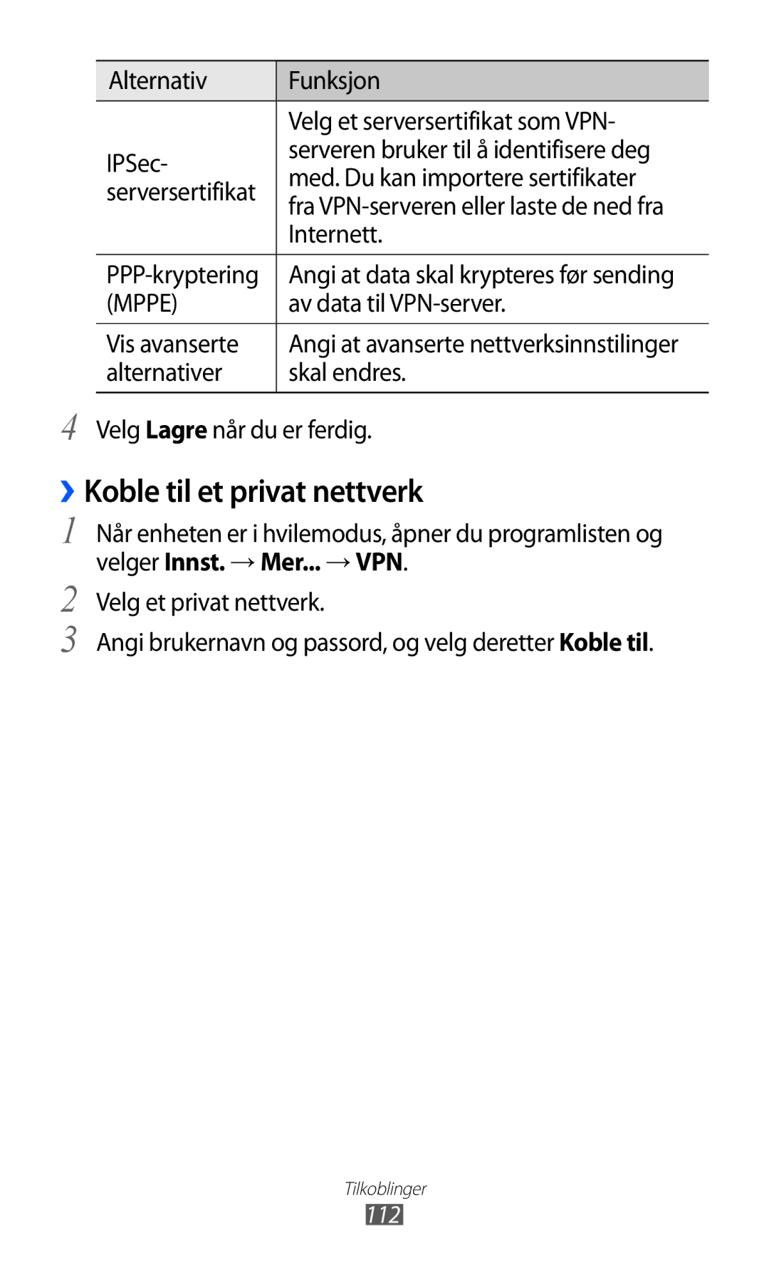 Samsung GT-I9103MAANEE manual ››Koble til et privat nettverk, Av data til VPN-server, Vis avanserte, 112 