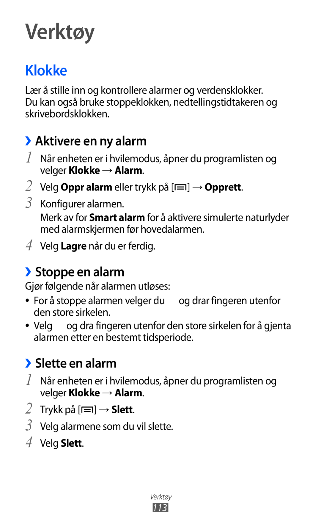 Samsung GT-I9103MAANEE manual Verktøy, Klokke, ››Aktivere en ny alarm, ››Stoppe en alarm, ››Slette en alarm 