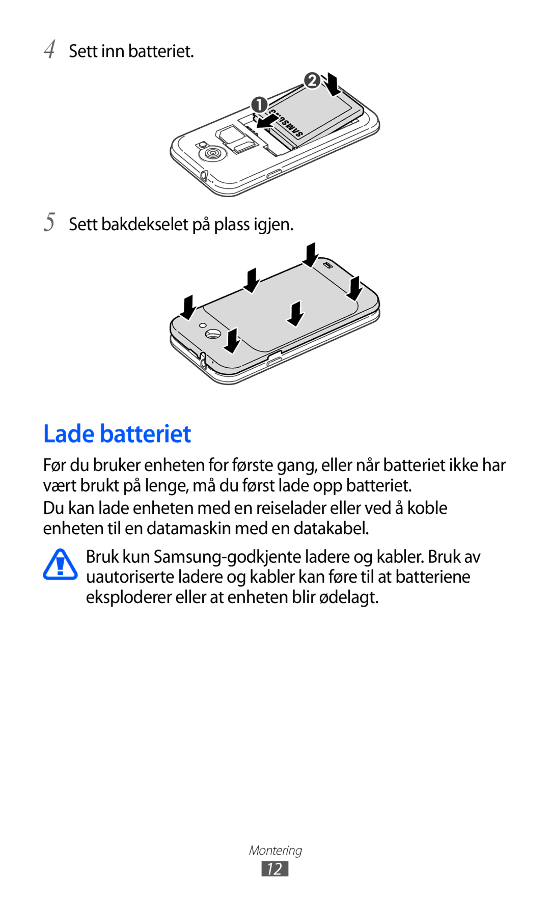 Samsung GT-I9103MAANEE manual Lade batteriet, Sett inn batteriet Sett bakdekselet på plass igjen 