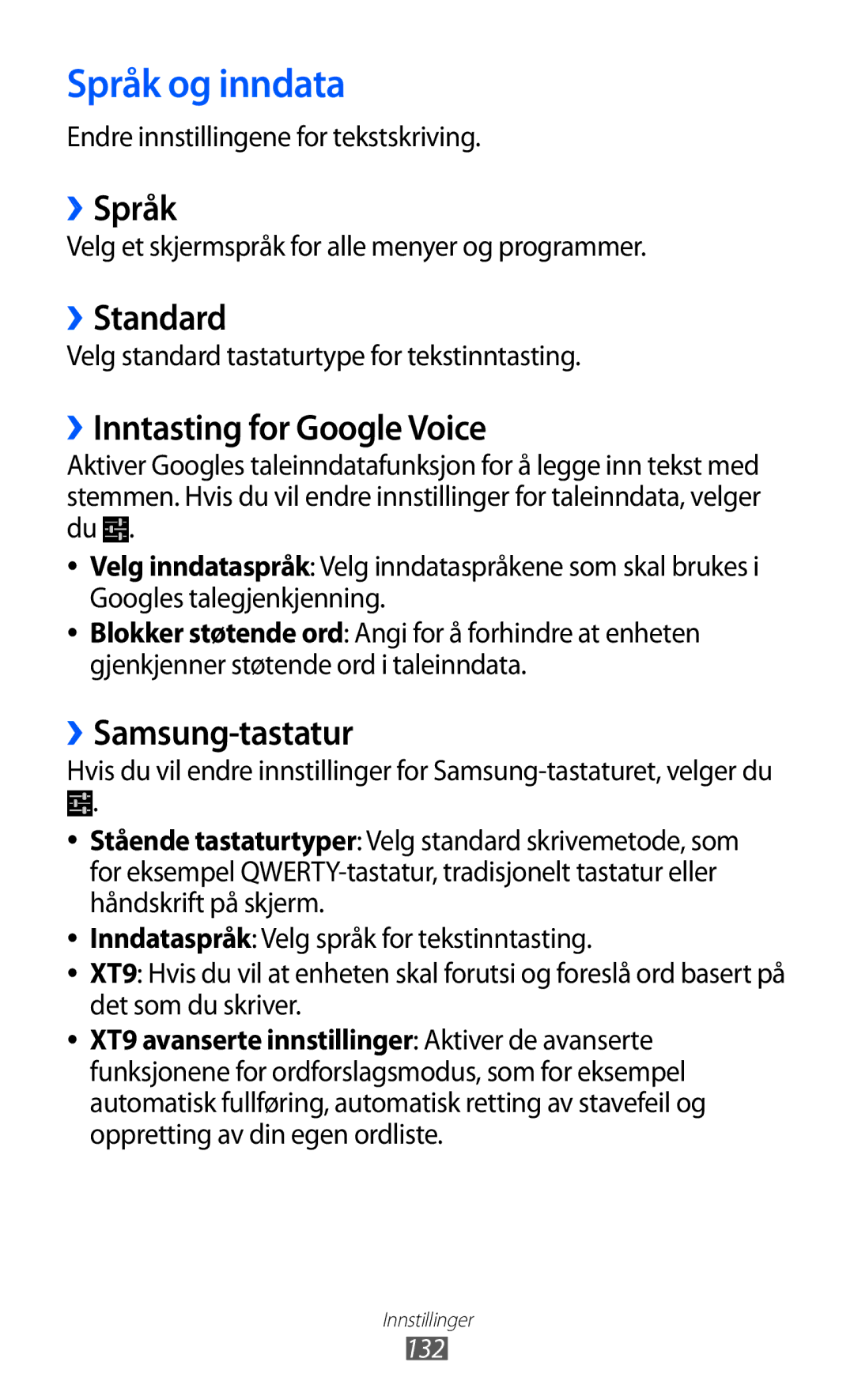 Samsung GT-I9103MAANEE manual Språk og inndata, ››Språk, ››Standard, ››Inntasting for Google Voice, ››Samsung-tastatur 