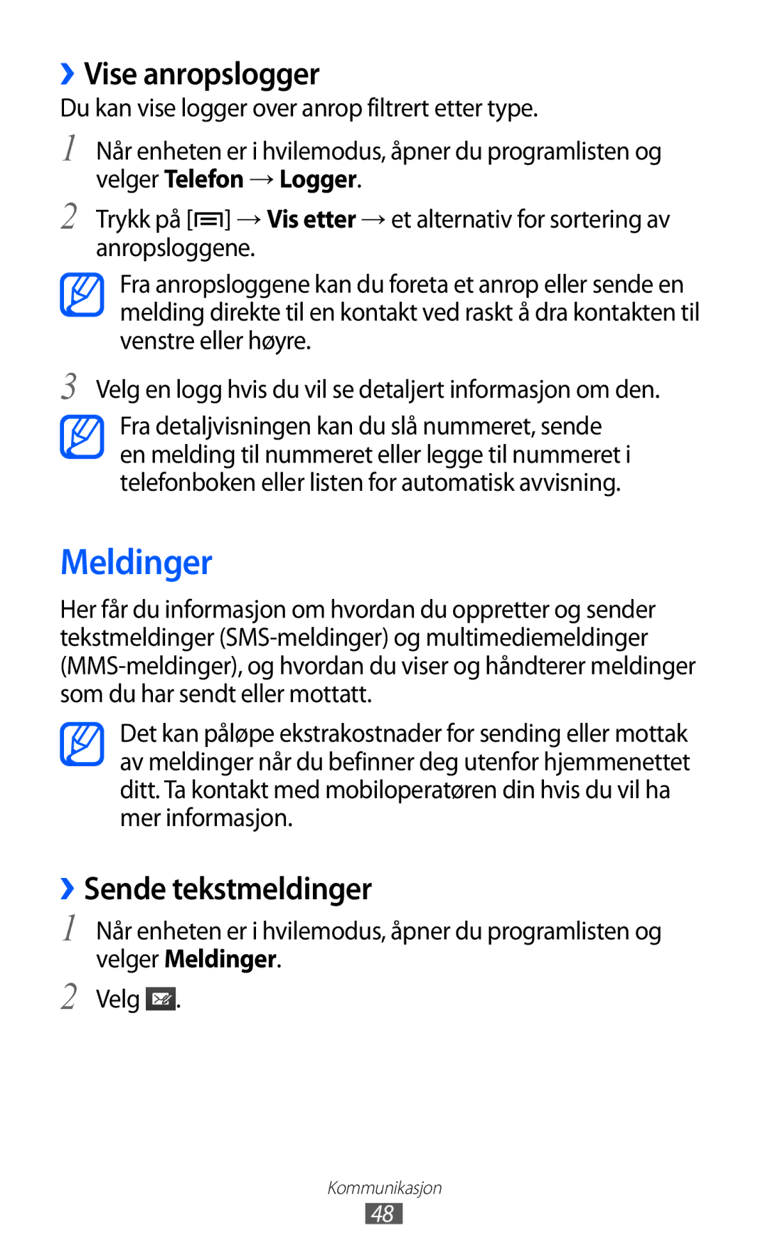 Samsung GT-I9103MAANEE manual Meldinger, ››Vise anropslogger, ››Sende tekstmeldinger 